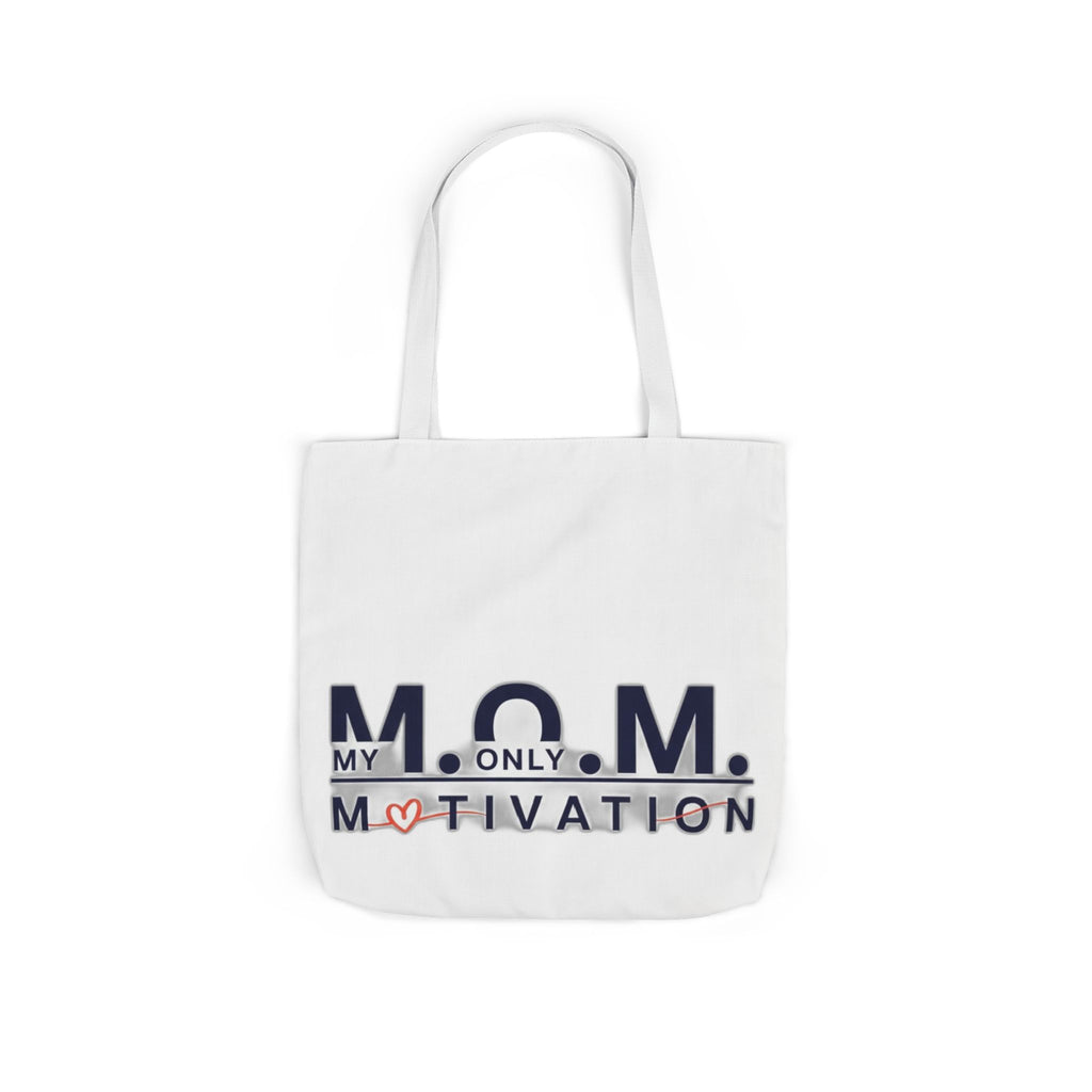 My Only Motivation Tote | Mother's Day Mom Gift