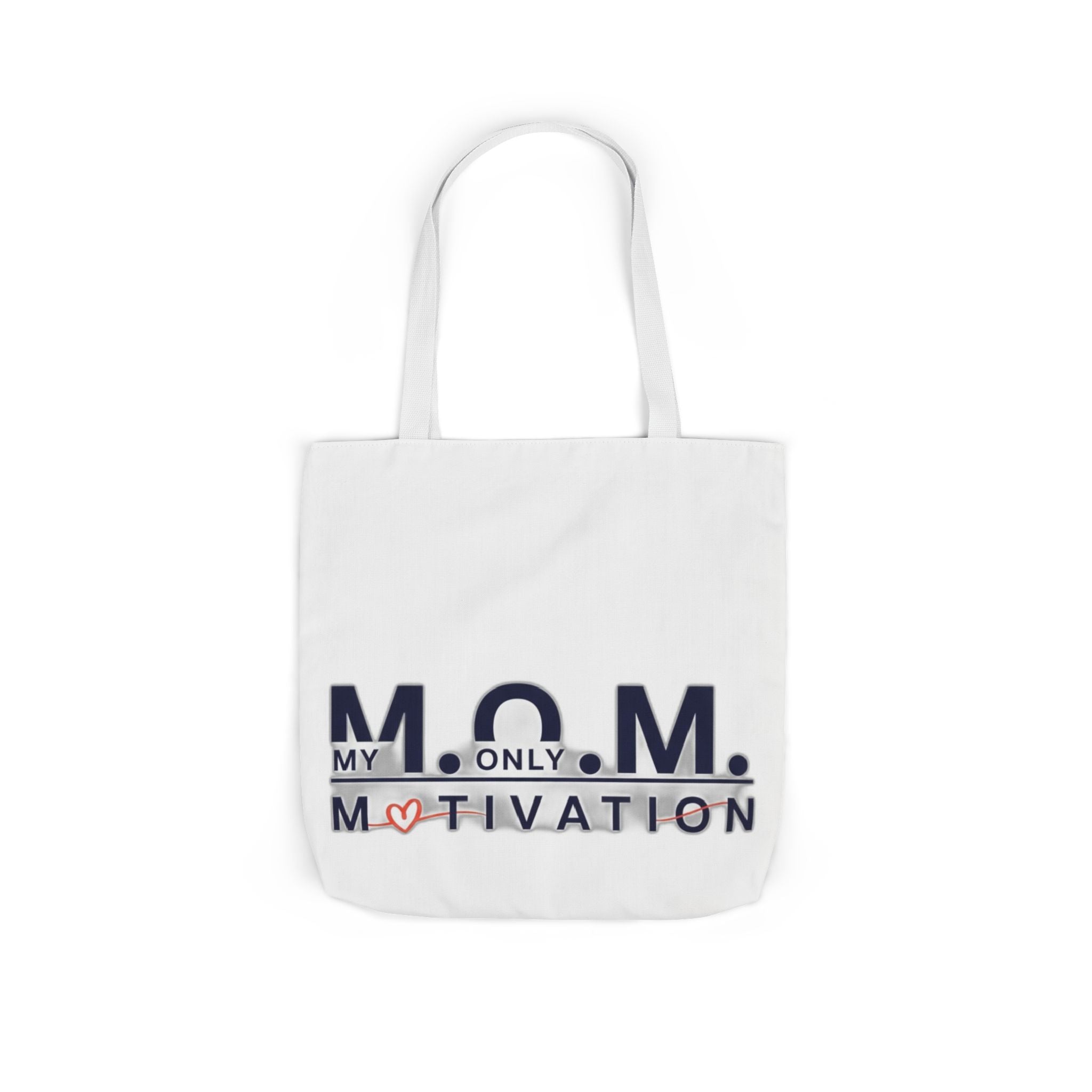 My Only Motivation Tote | Mother's Day Mom Gift
