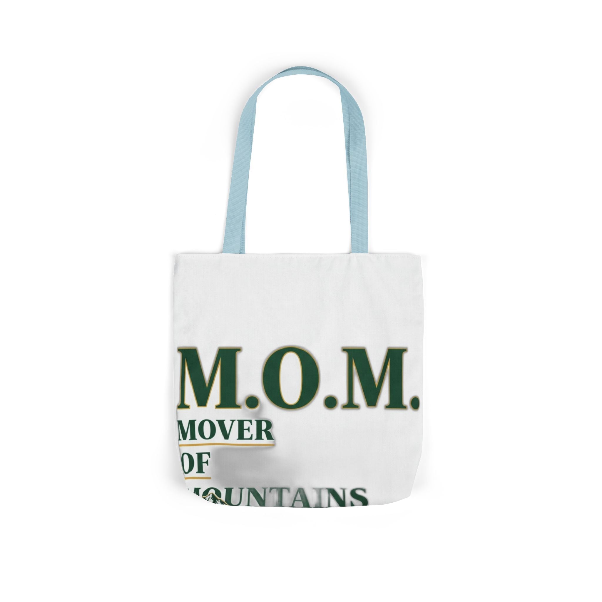 Mover Of Mountains Tote | Mother's Day Mom Gift