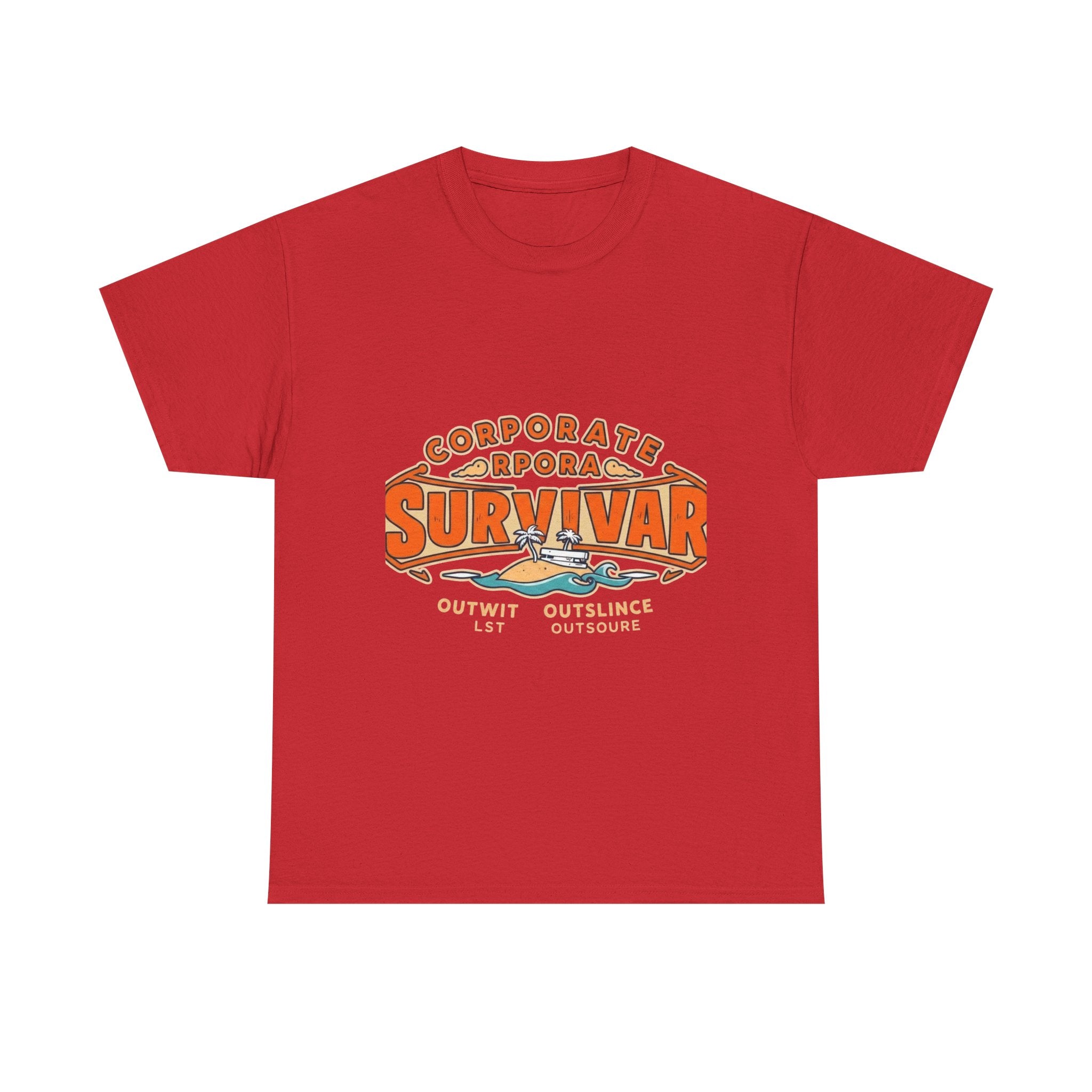 Corporate Survivor | Outwit Outlast Outsource | Funny Office T-Shirt