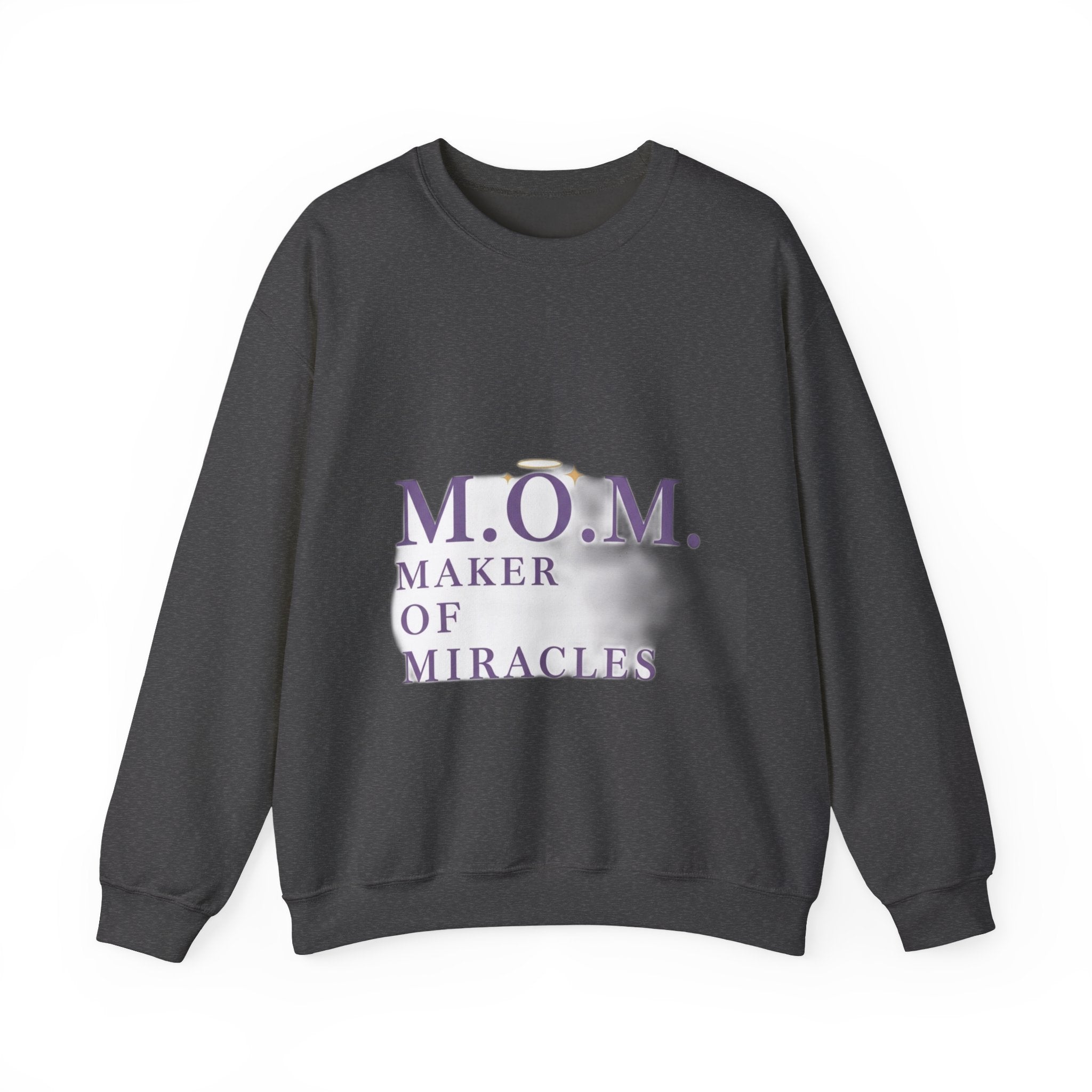 Maker Of Miracles Sweatshirt | Mother's Day Mom Gift