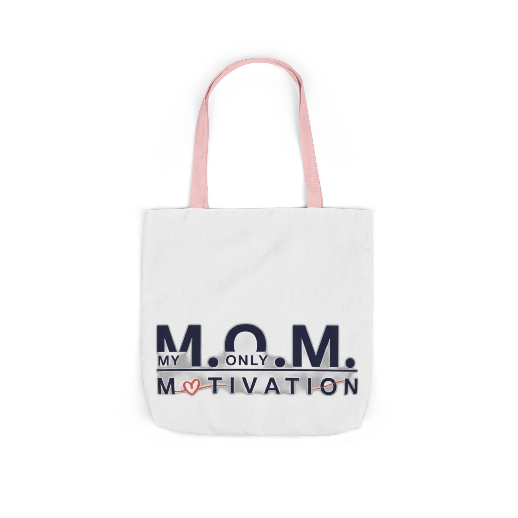 My Only Motivation Tote | Mother's Day Mom Gift