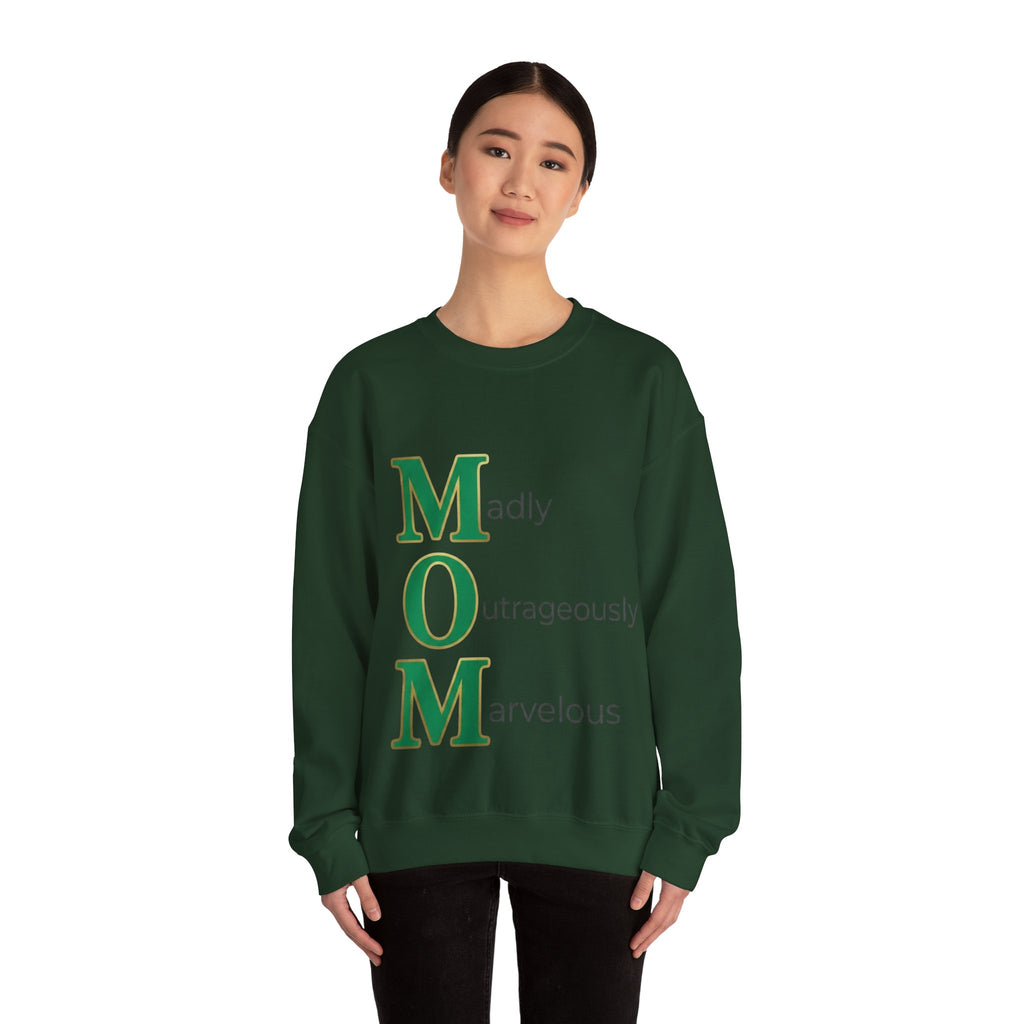 Madly Outrageously Marvelous Sweatshirt | Mother's Day M.O.M. Gift