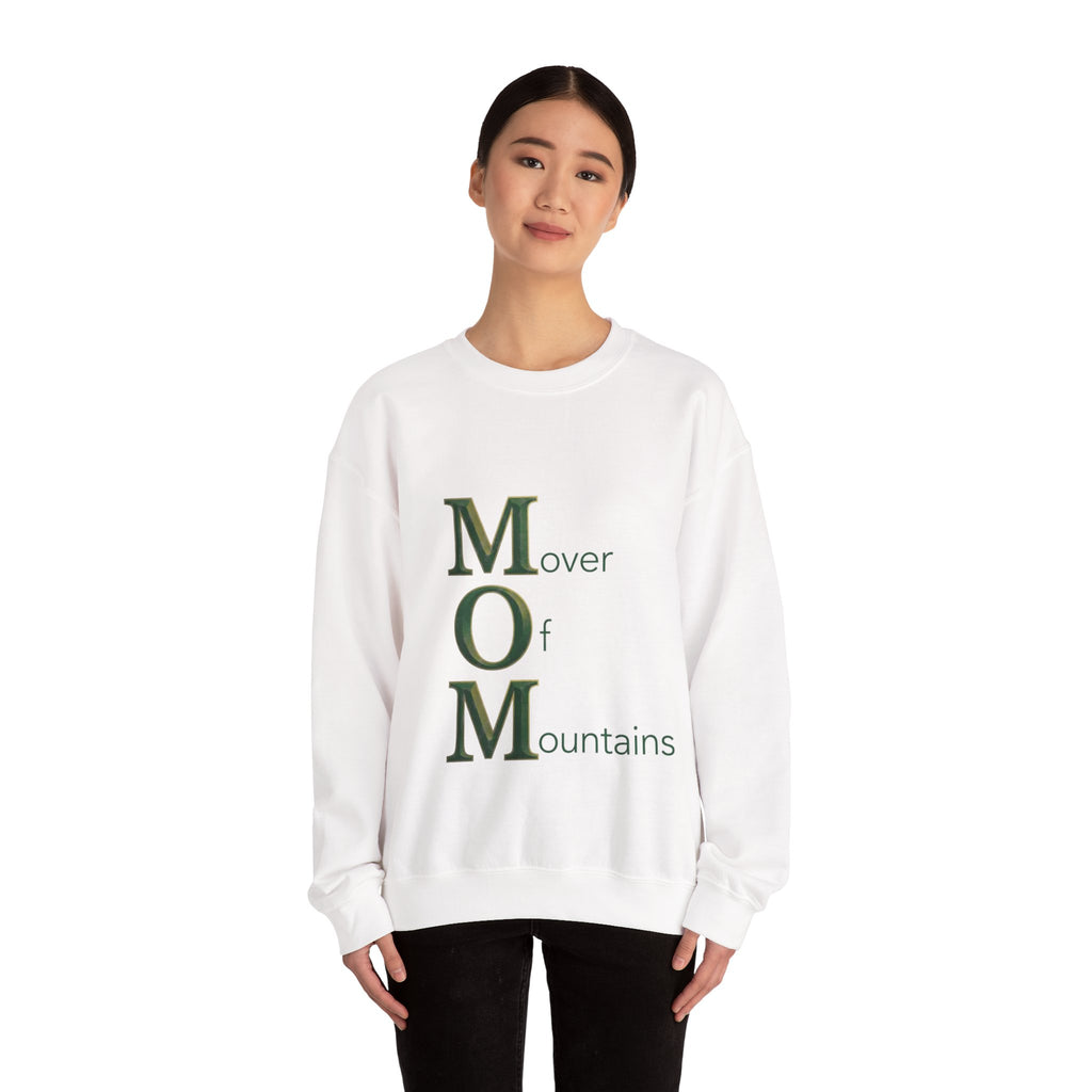 Mover Of Mountains Sweatshirt | Mother's Day M.O.M. Gift