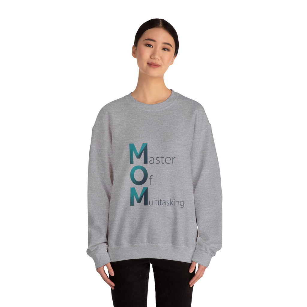 Master Of Multitasking Sweatshirt | Mother's Day M.O.M. Gift