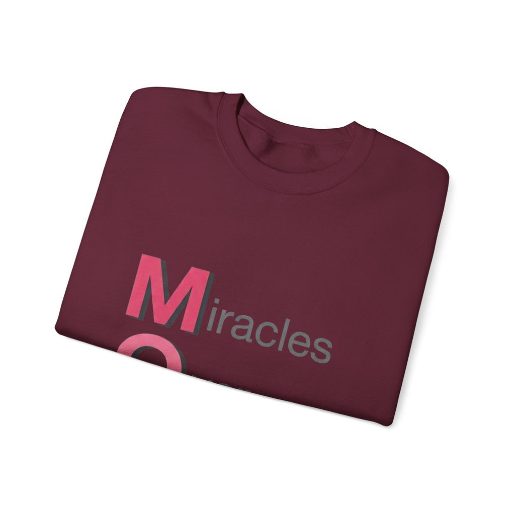 Miracles Over Mondays Sweatshirt | Mother's Day M.O.M. Gift