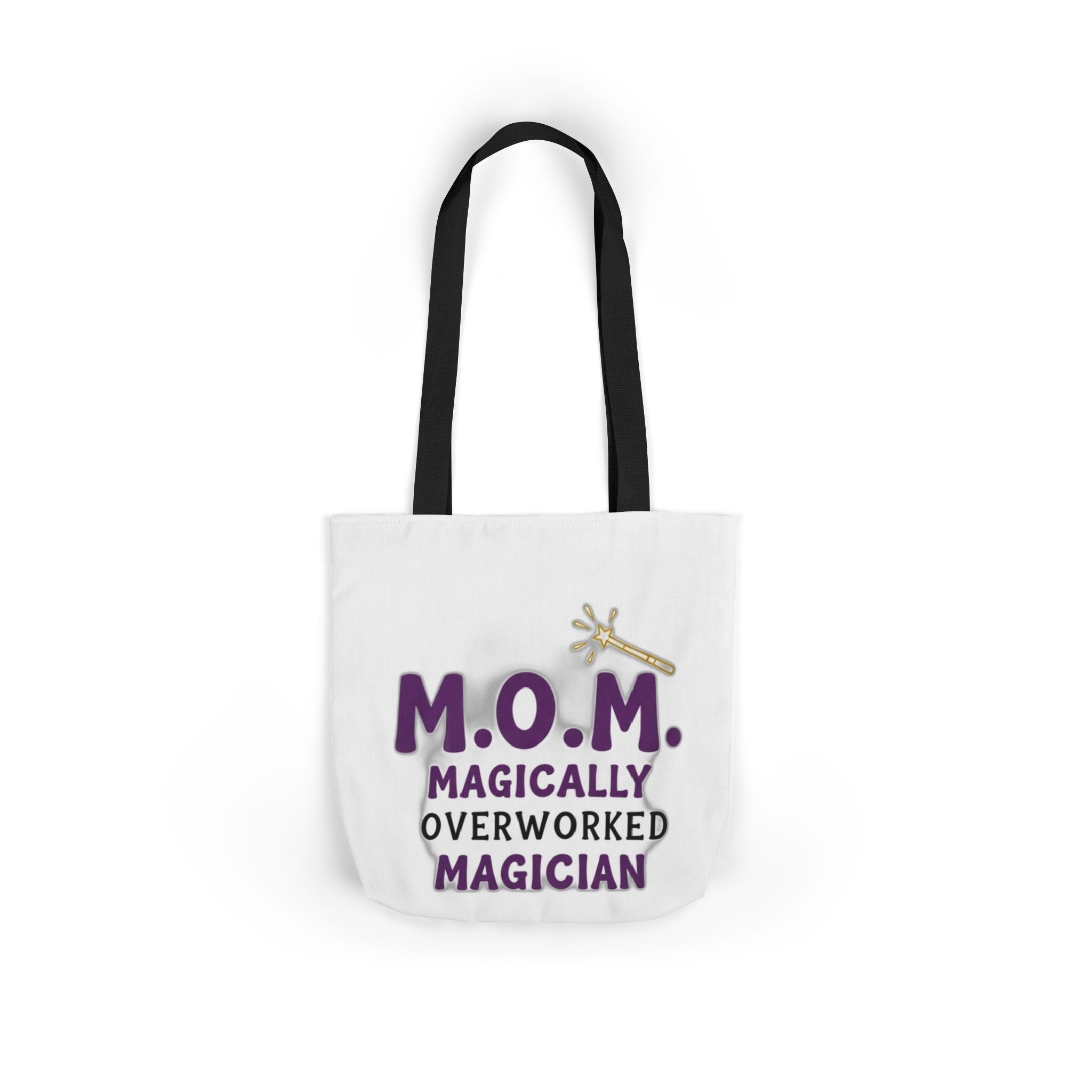 Magically Overworked Tote | Mother's Day Mom Gift