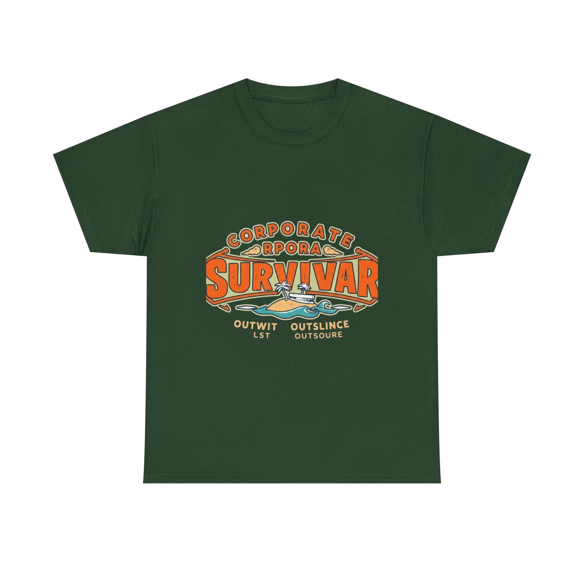 Corporate Survivor | Outwit Outlast Outsource | Funny Office T-Shirt