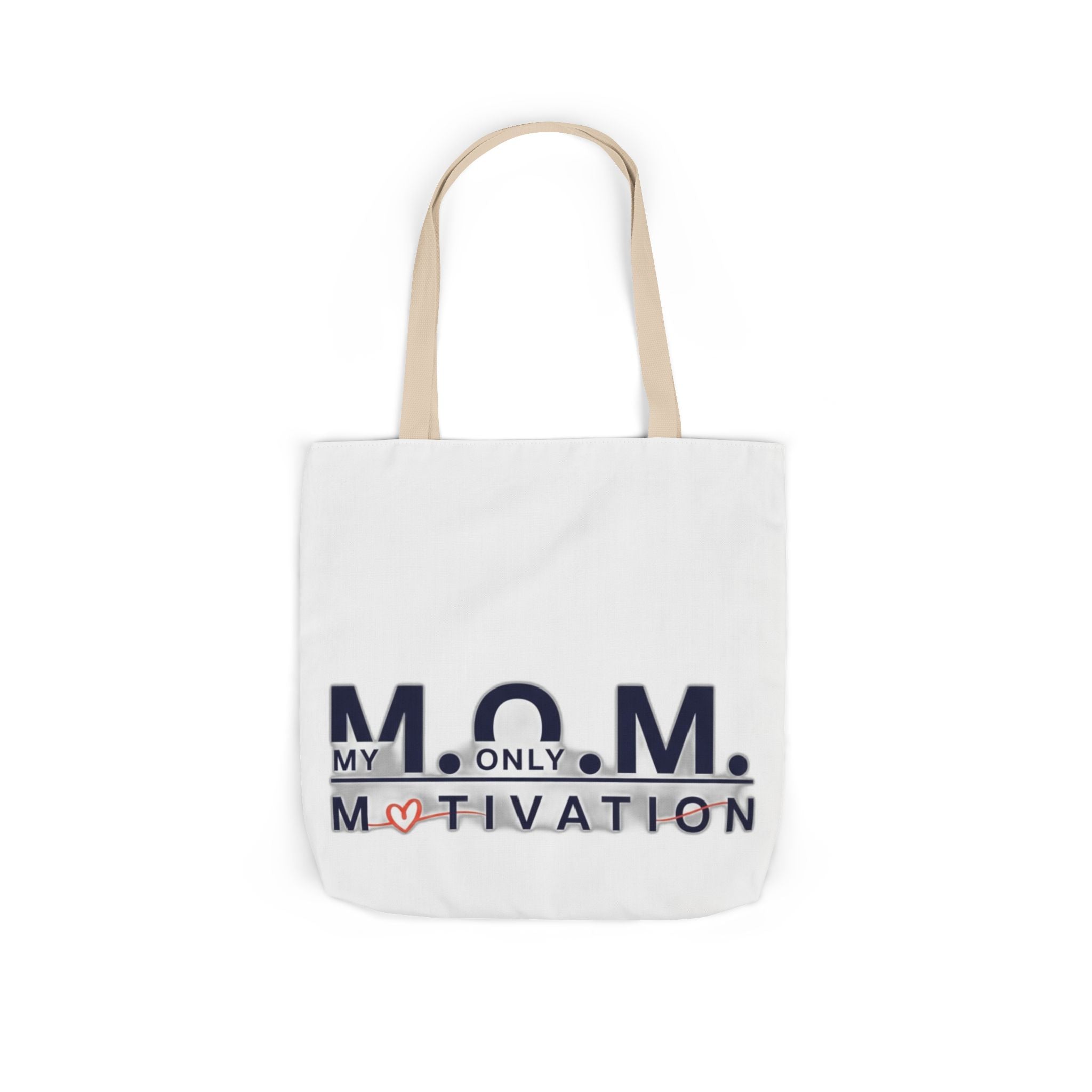 My Only Motivation Tote | Mother's Day Mom Gift