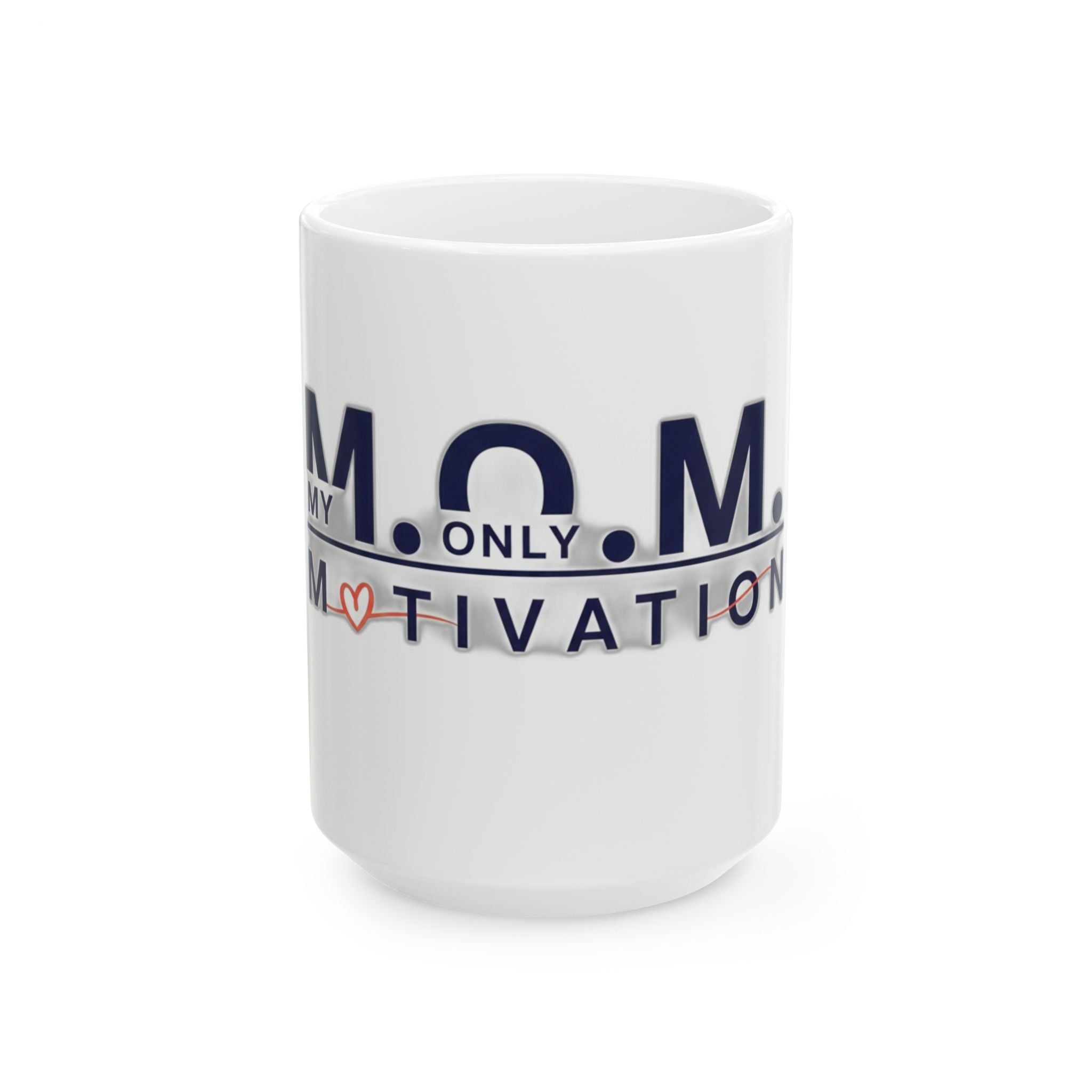 My Only Motivation Mug | Mother's Day Mom Gift