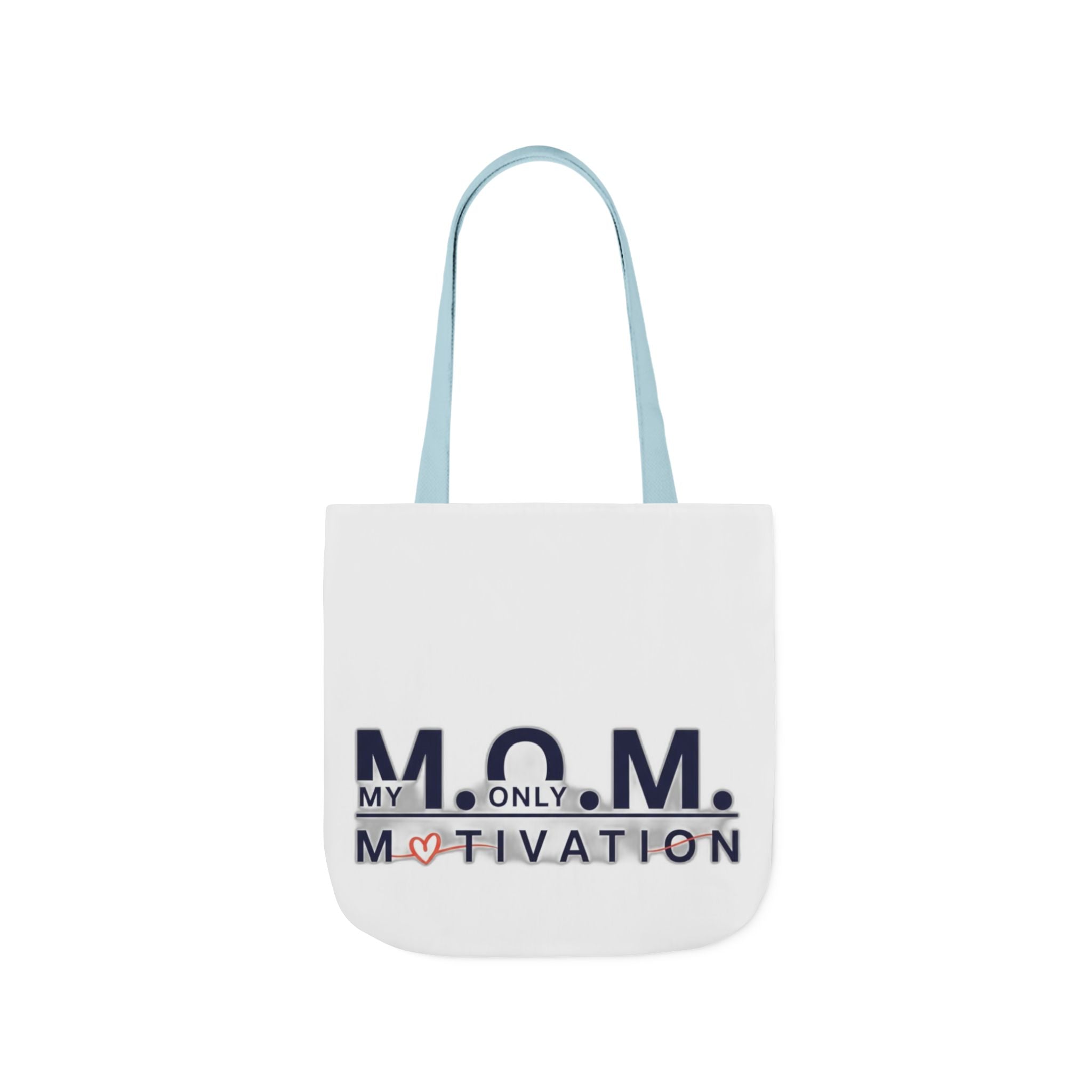 My Only Motivation Tote | Mother's Day Mom Gift