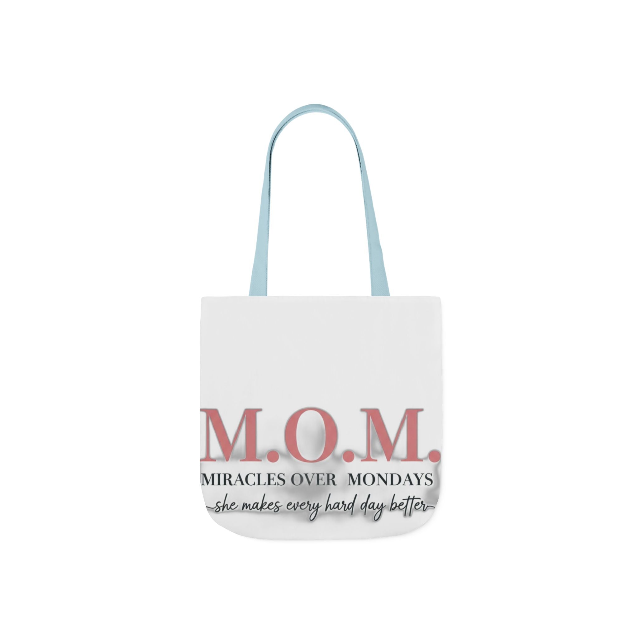 Miracles Over Mondays Tote | Mother's Day Mom Gift