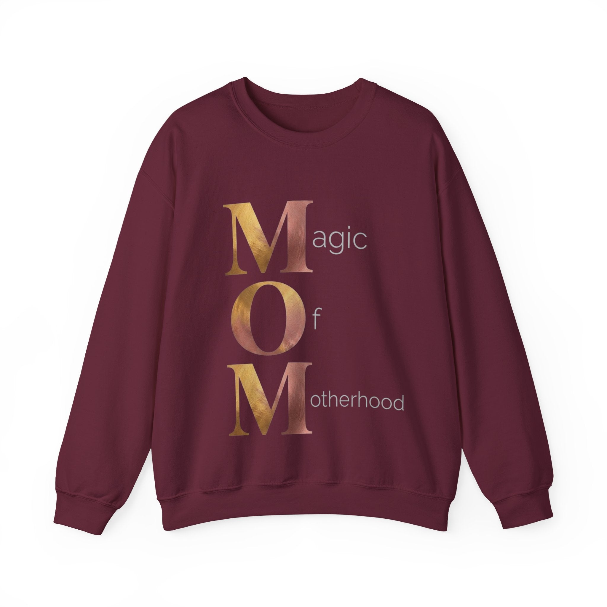 Magic Of Motherhood Sweatshirt | Mother's Day M.O.M. Gift
