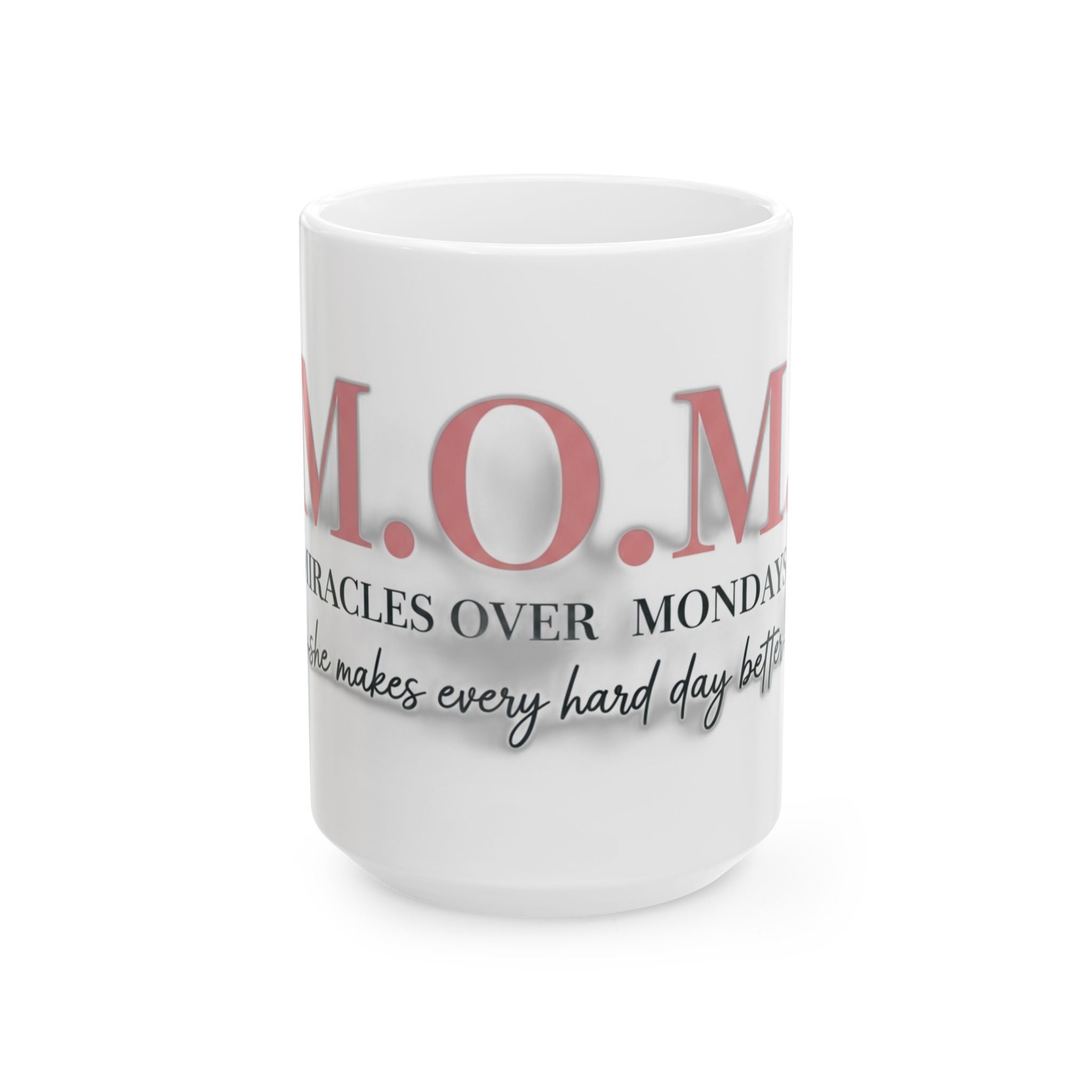 Miracles Over Mondays Mug | Mother's Day Mom Gift