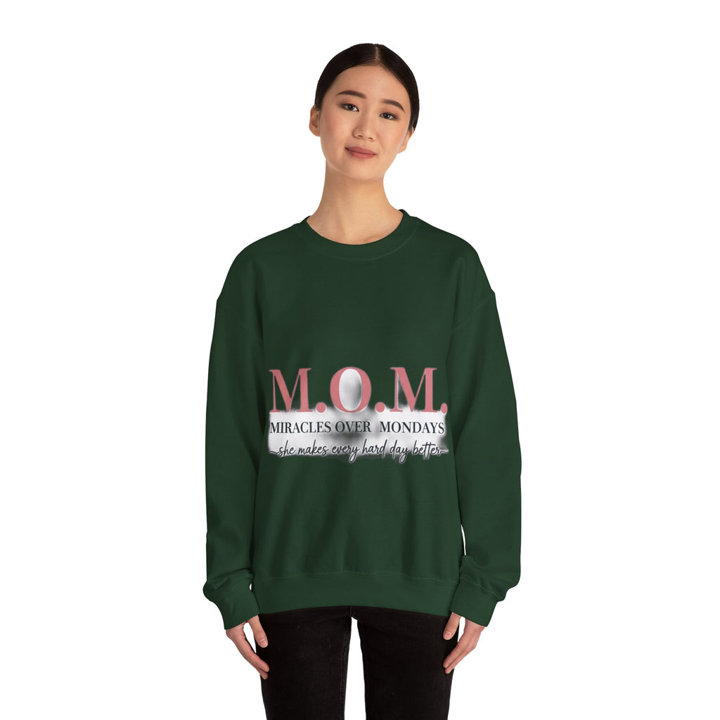 Miracles Over Mondays Sweatshirt | Mother's Day Mom Gift