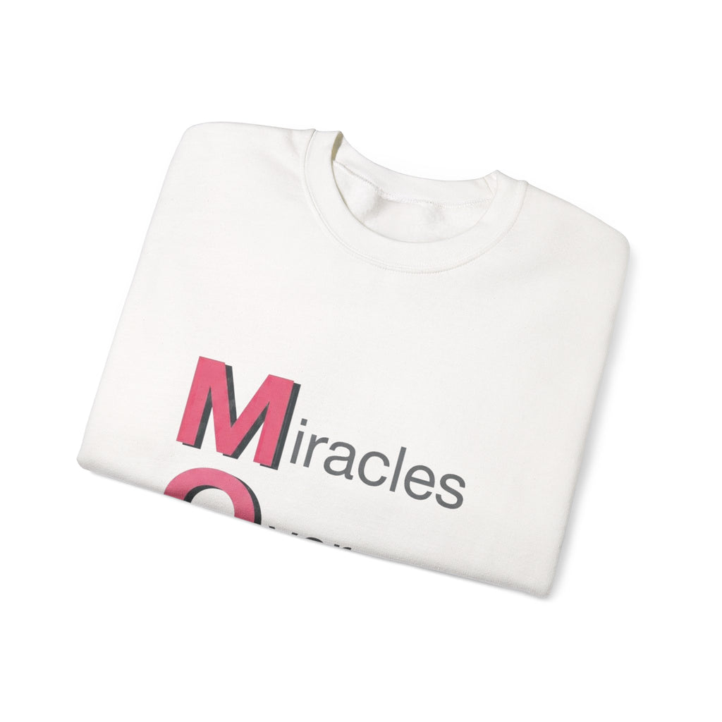Miracles Over Mondays Sweatshirt | Mother's Day M.O.M. Gift