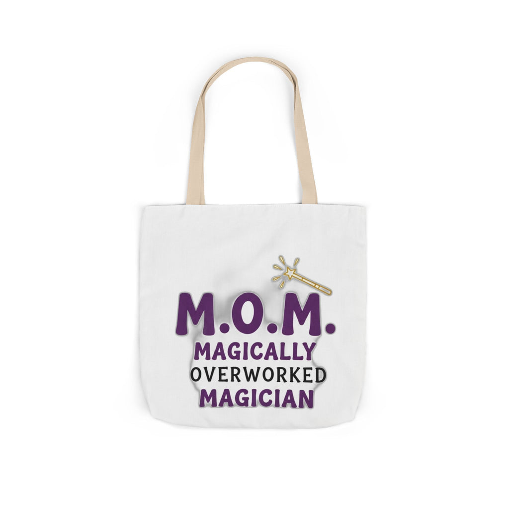 Magically Overworked Tote | Mother's Day Mom Gift