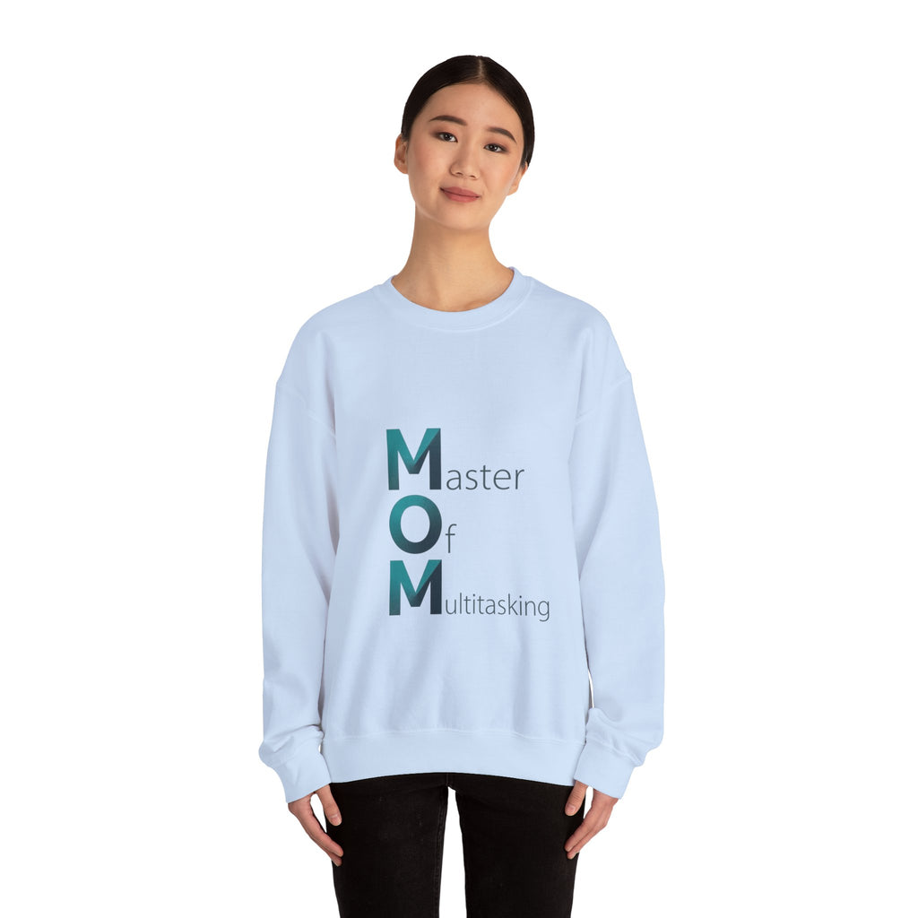 Master Of Multitasking Sweatshirt | Mother's Day M.O.M. Gift