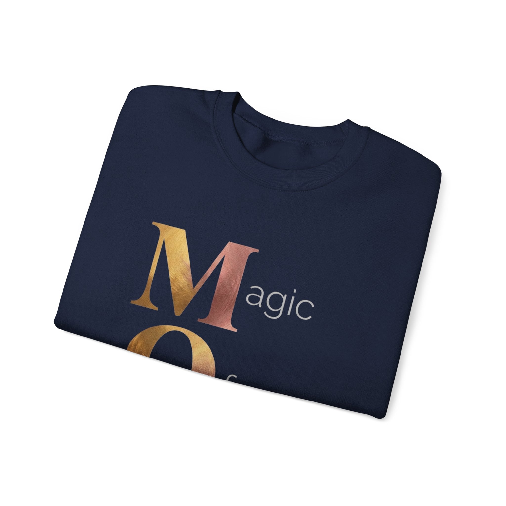 Magic Of Motherhood Sweatshirt | Mother's Day M.O.M. Gift