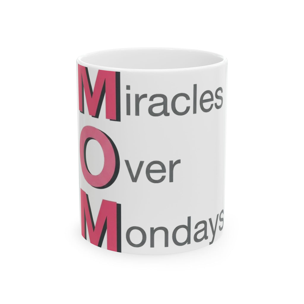 Miracles Over Mondays Mug | Mother's Day M.O.M. Gift