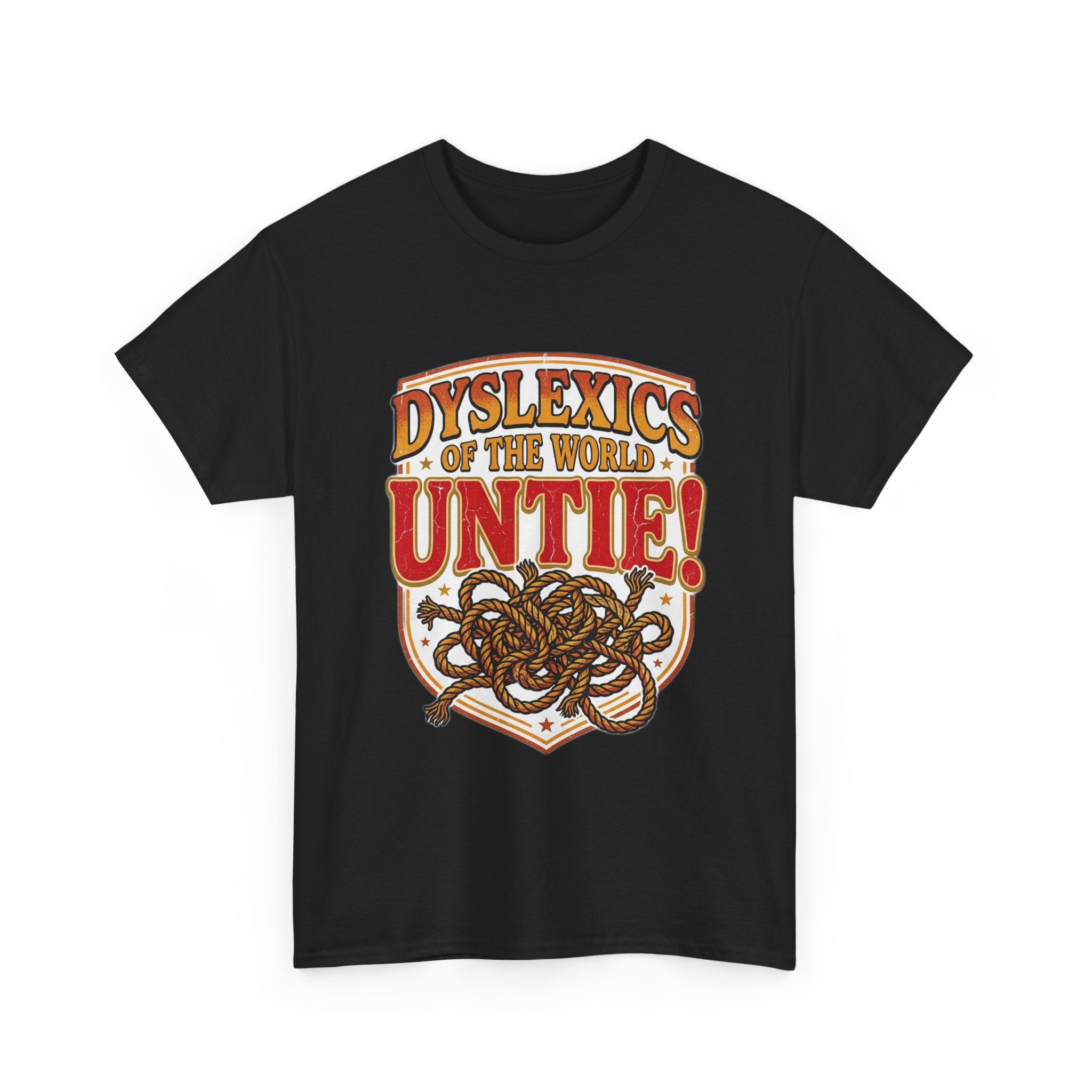 Dyslexics of the World UNTIE - Funny Dyslexia Humor T-Shirt | Sarcastic Gift Tee