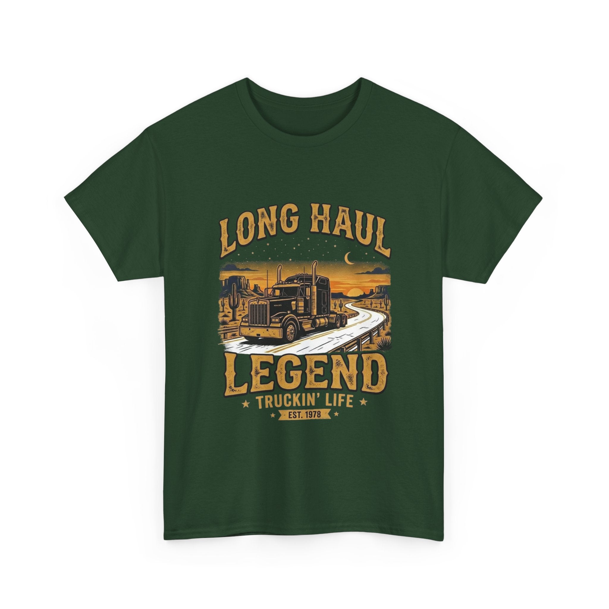 Long Haul Legend | Funny Trucker T-Shirt
