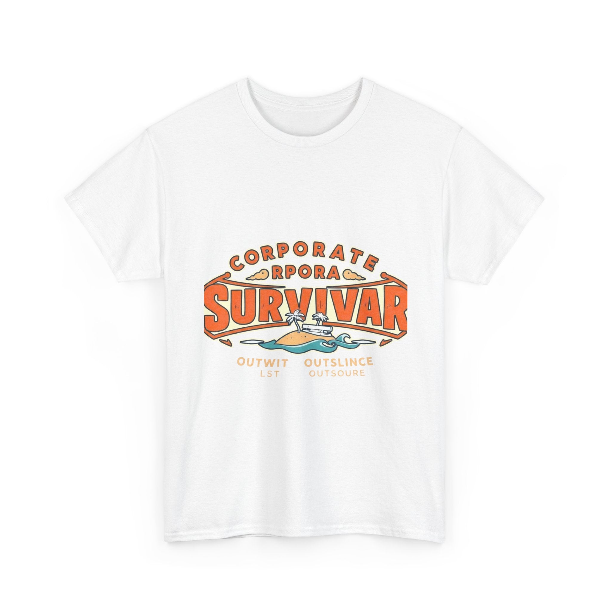 Corporate Survivor | Outwit Outlast Outsource | Funny Office T-Shirt