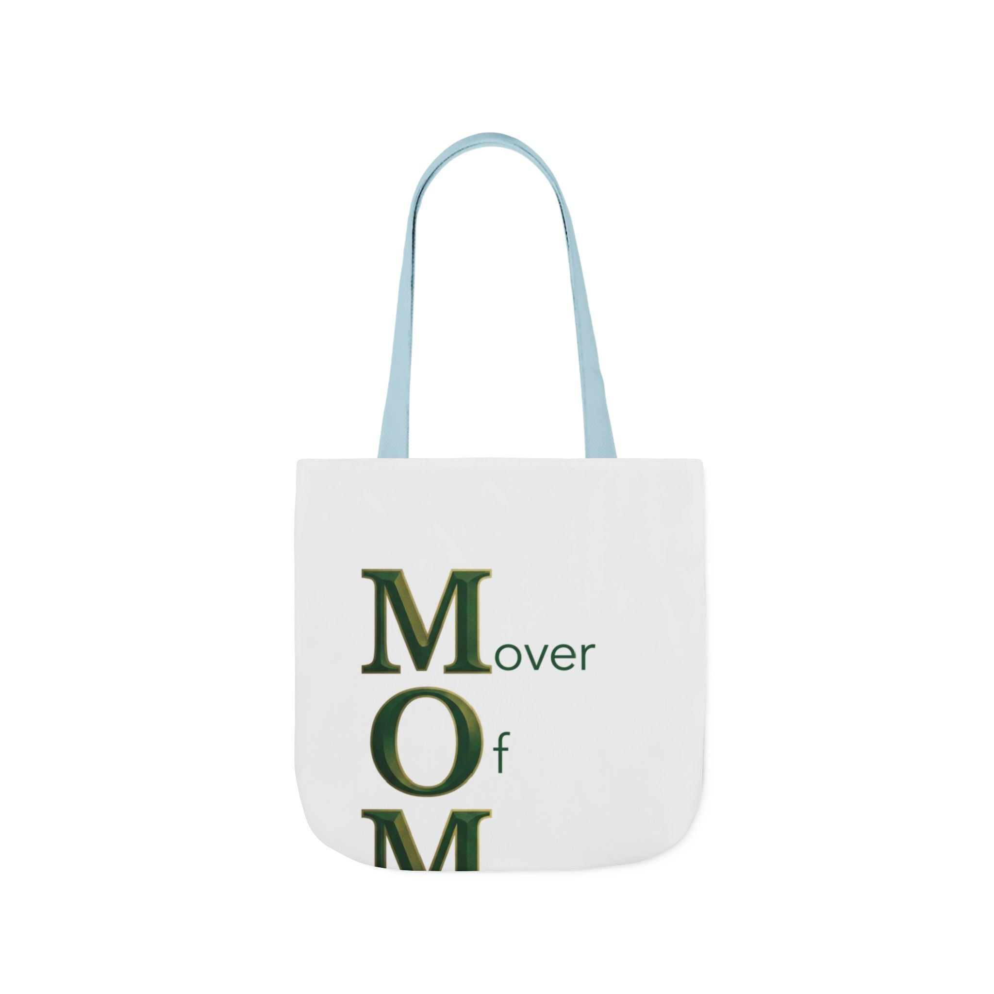 Mover Of Mountains Tote | Mother's Day M.O.M. Gift