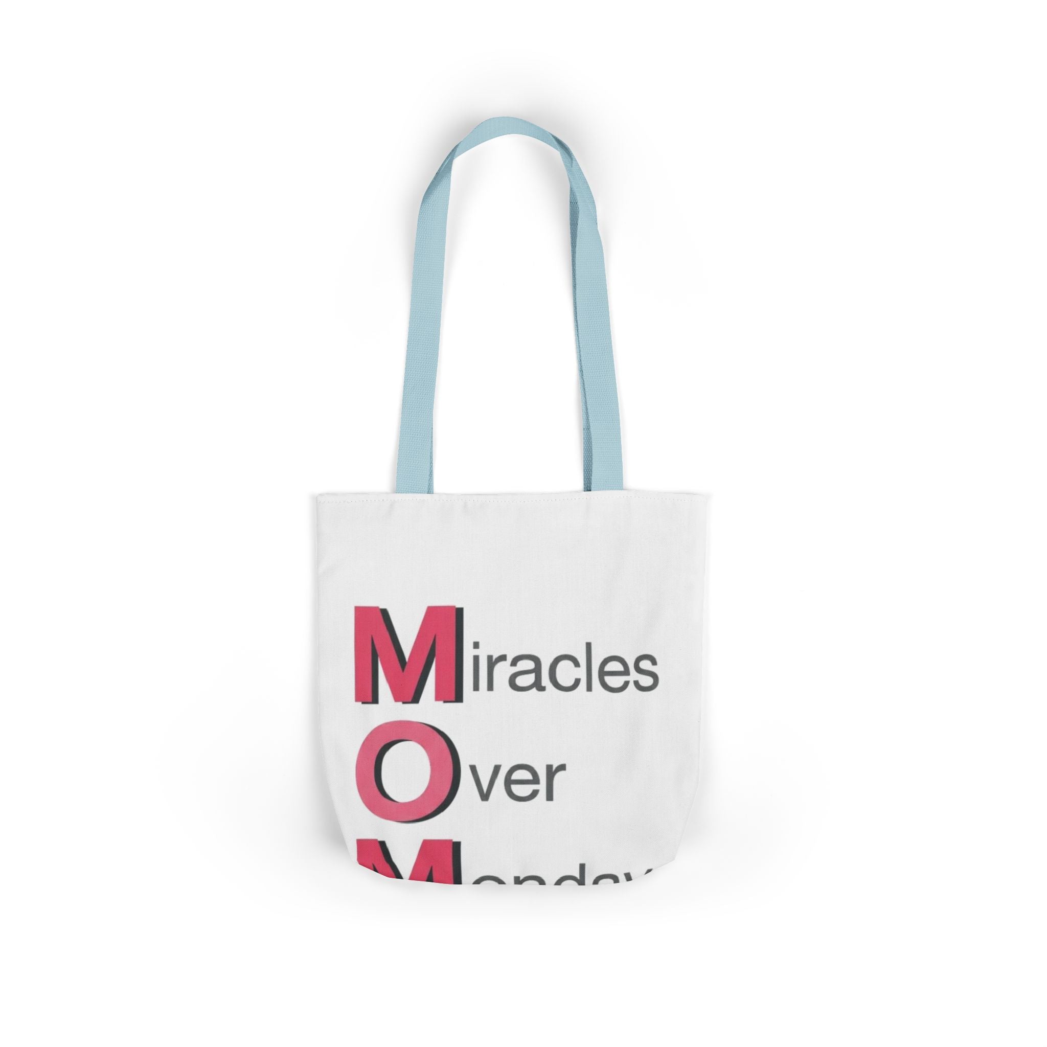 Miracles Over Mondays Tote | Mother's Day M.O.M. Gift