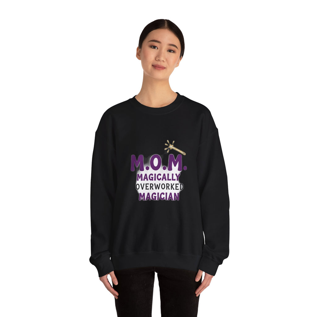 Magically Overworked Sweatshirt | Mother's Day Mom Gift