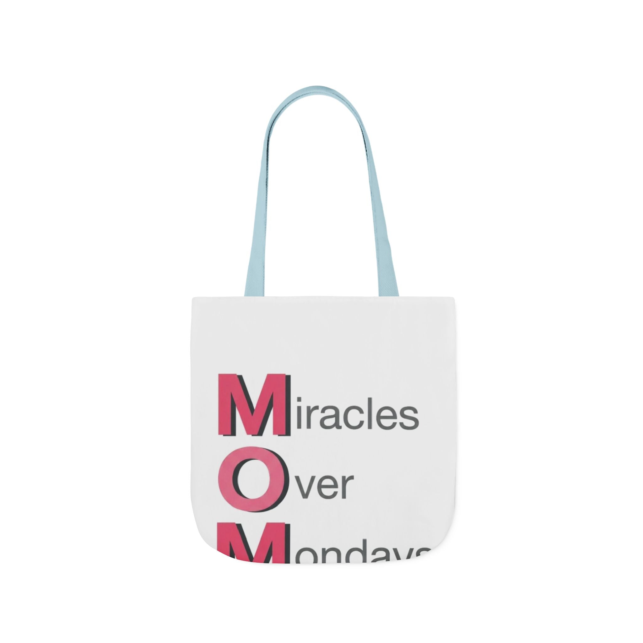 Miracles Over Mondays Tote | Mother's Day M.O.M. Gift