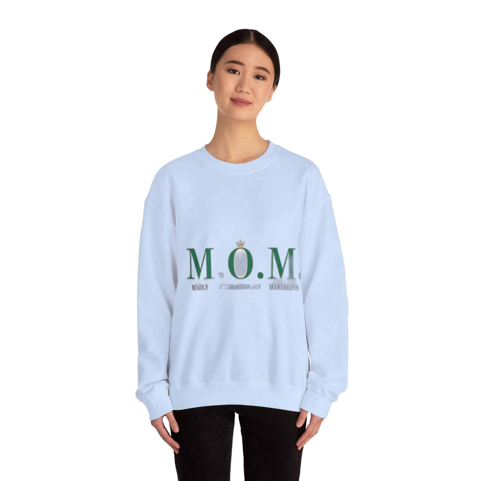 Madly Outrageously Marvelous Sweatshirt | Mother's Day Mom Gift