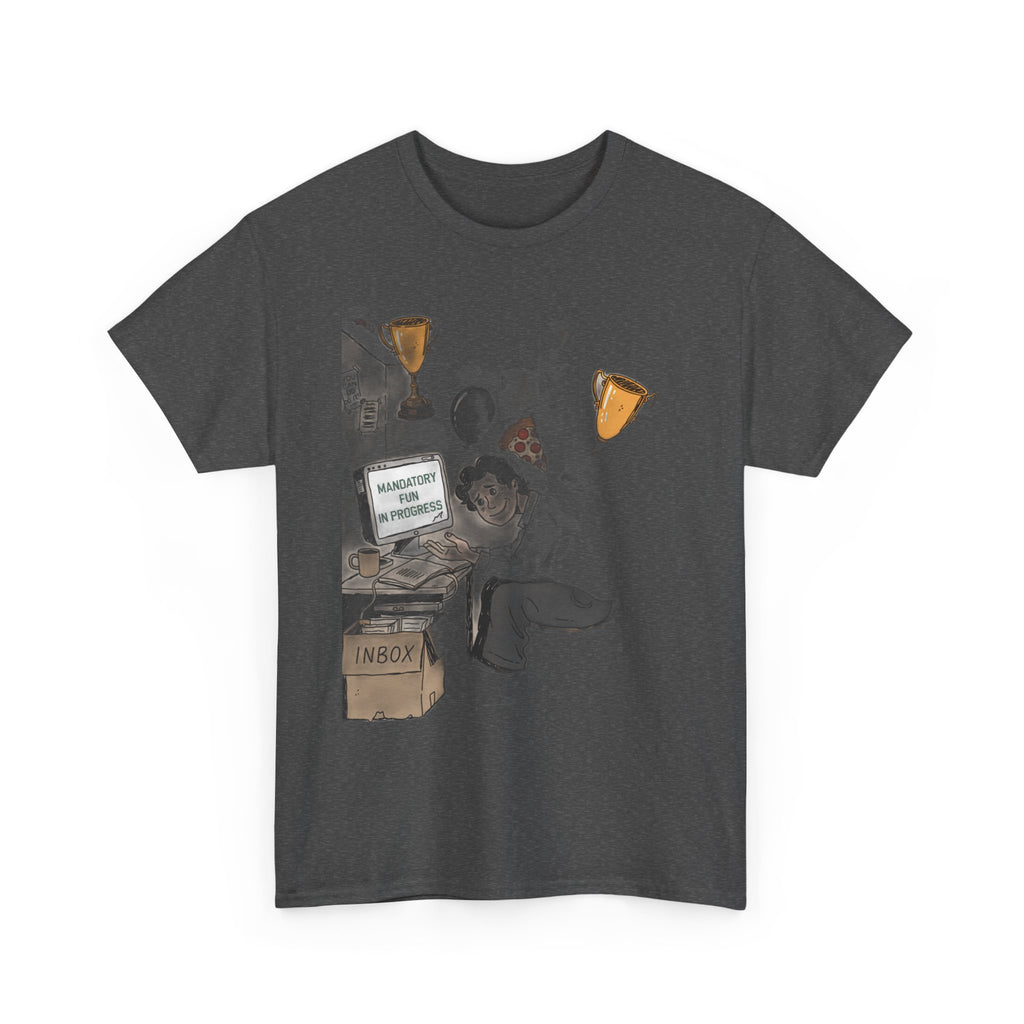 Our Corporate Wellness Day Is A Pizza Party And Mandatory Fun | Funny Office T-Shirt