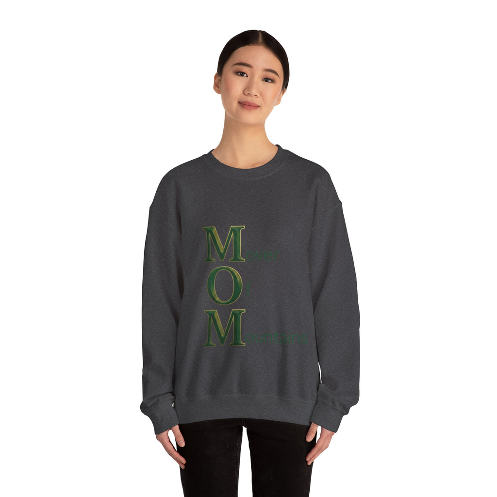 Mover Of Mountains Sweatshirt | Mother's Day M.O.M. Gift