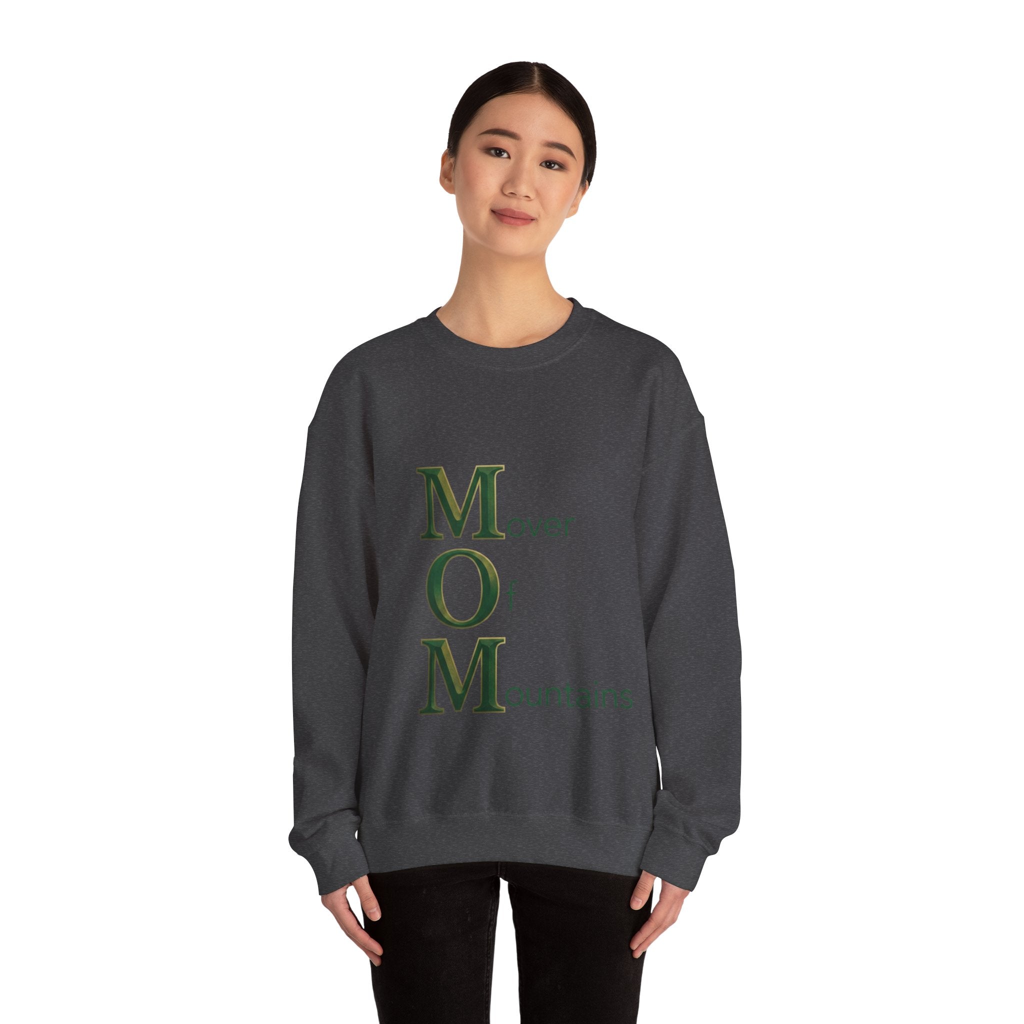 Mover Of Mountains Sweatshirt | Mother's Day M.O.M. Gift
