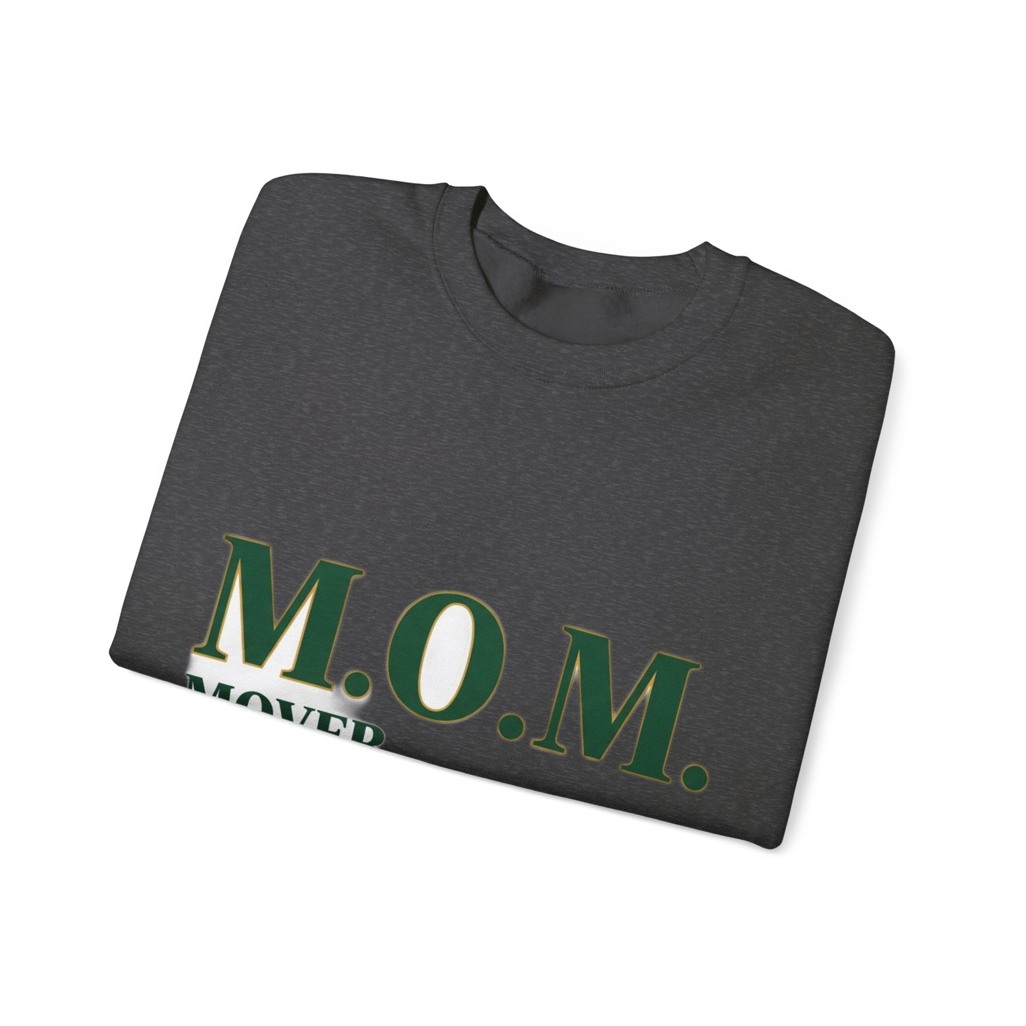 Mover Of Mountains Sweatshirt | Mother's Day Mom Gift