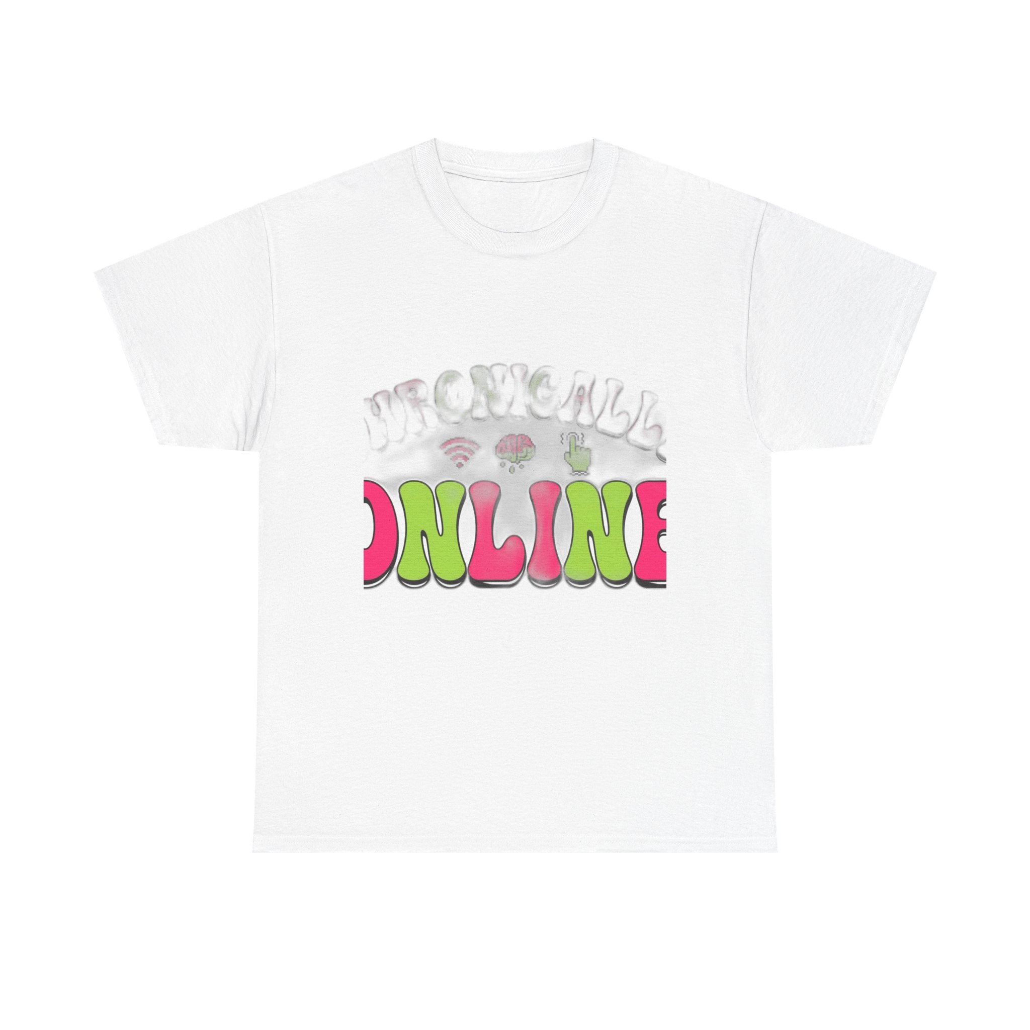 Chronically Online | Internet Brainrot Funny Gen Z T-Shirt