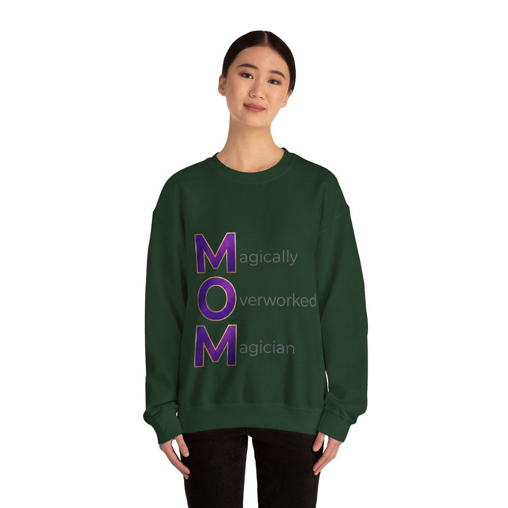 Magically Overworked Sweatshirt | Mother's Day M.O.M. Gift