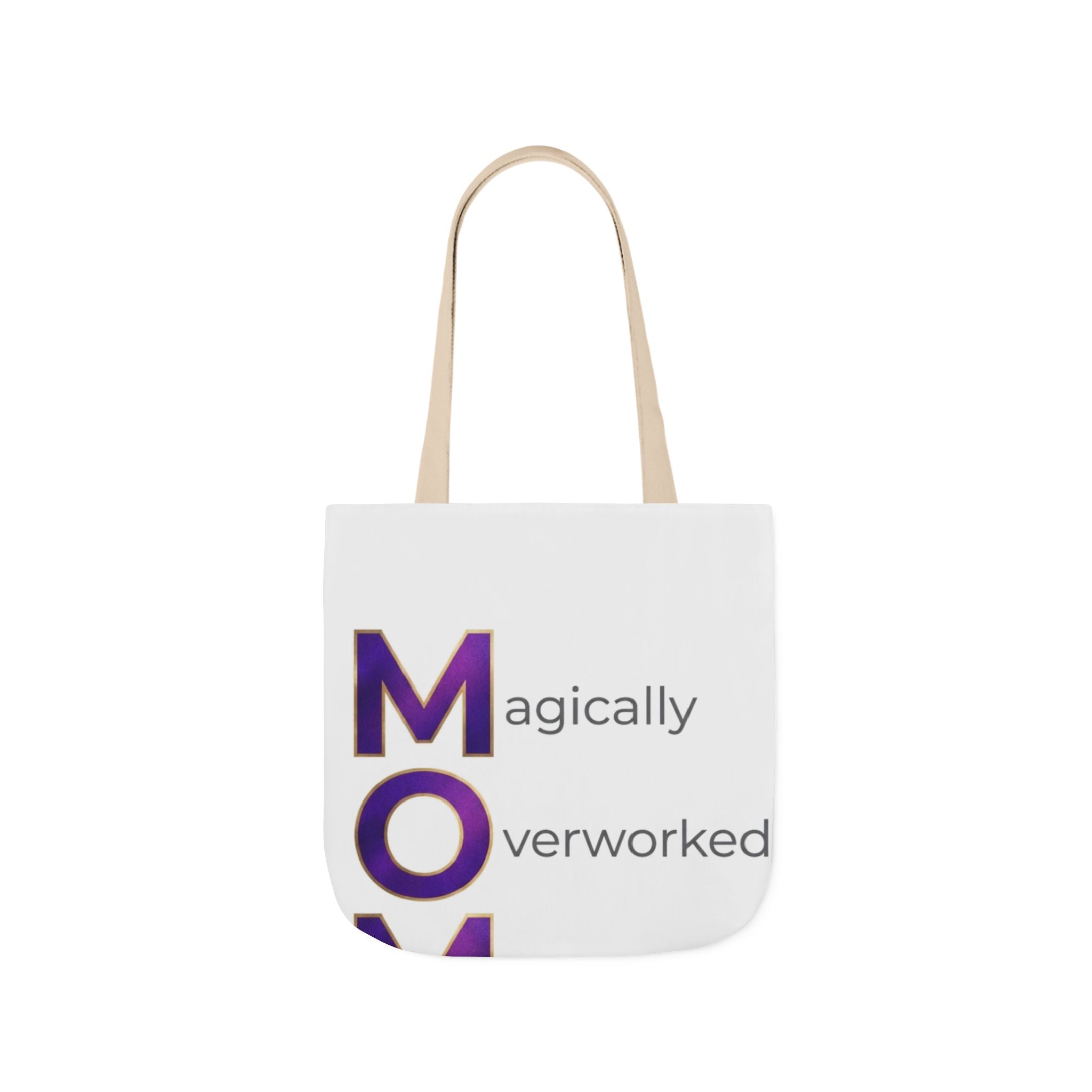 Magically Overworked Tote | Mother's Day M.O.M. Gift