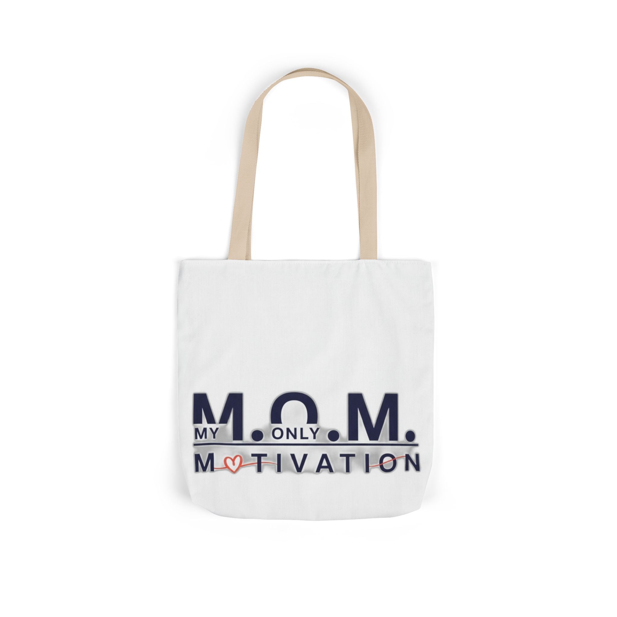 My Only Motivation Tote | Mother's Day Mom Gift