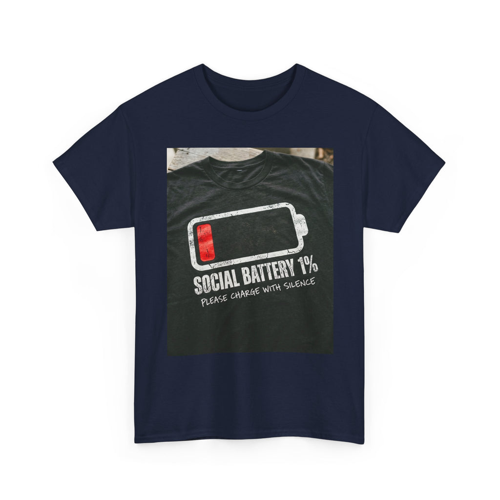 My Social Battery Is At 1% Please Charge With Silence | Introvert Funny T-Shirt