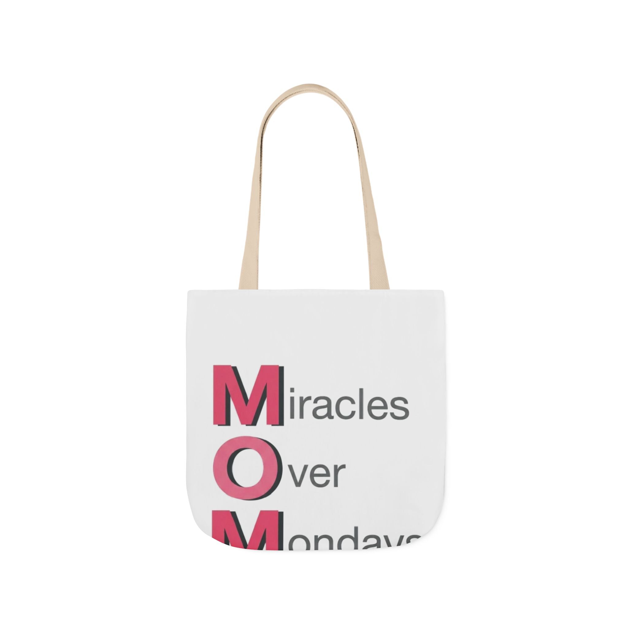 Miracles Over Mondays Tote | Mother's Day M.O.M. Gift