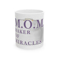 Maker Of Miracles Mug | Mother's Day Mom Gift