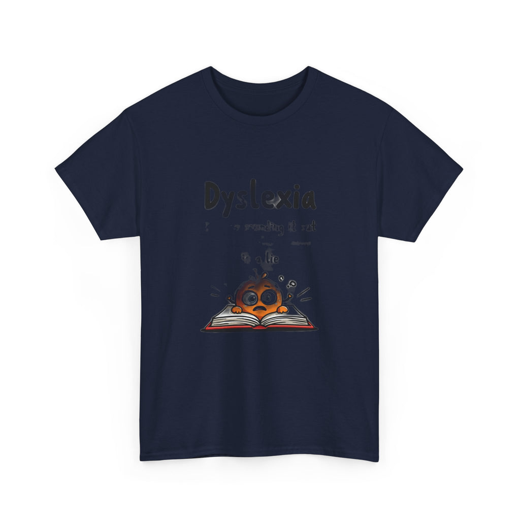 Dyslexia Because Sounding It Out Is a Lie - Funny T-Shirt | Teacher Humor Gift