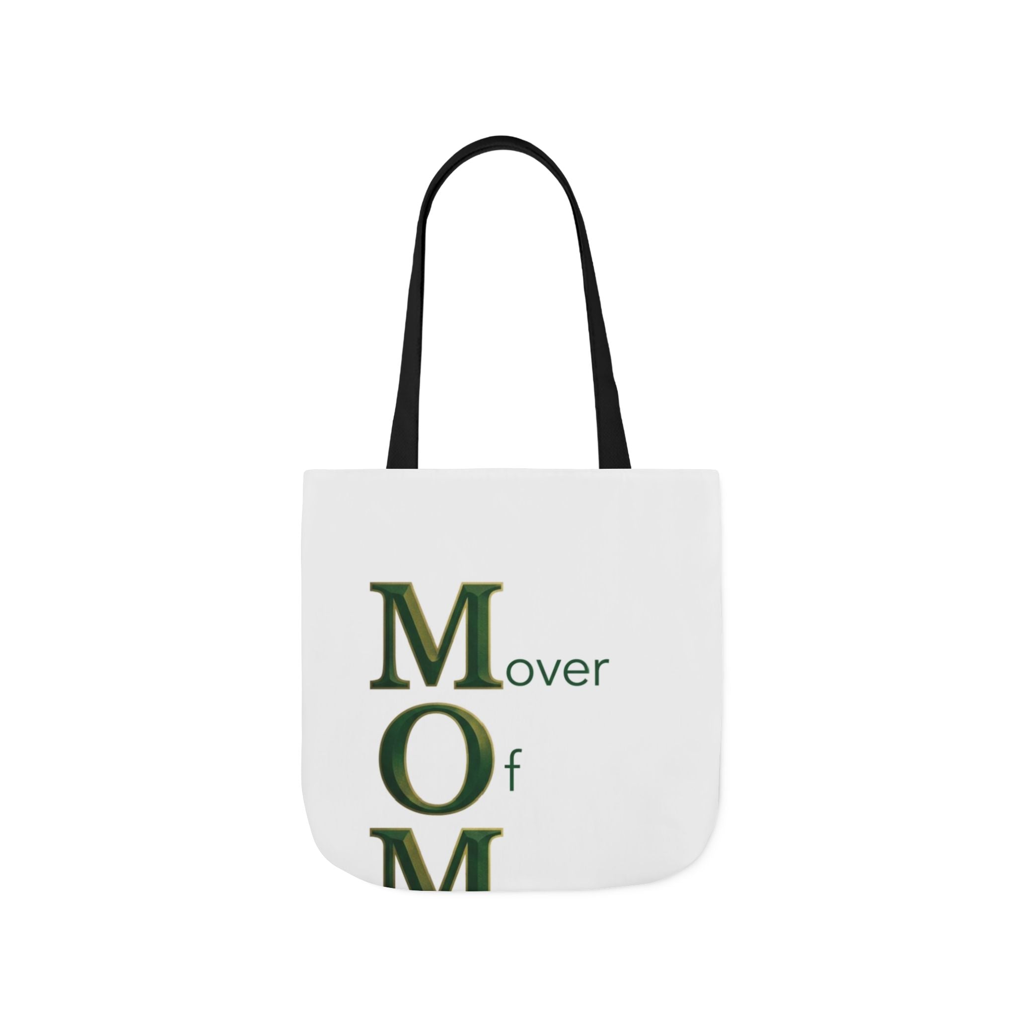 Mover Of Mountains Tote | Mother's Day M.O.M. Gift