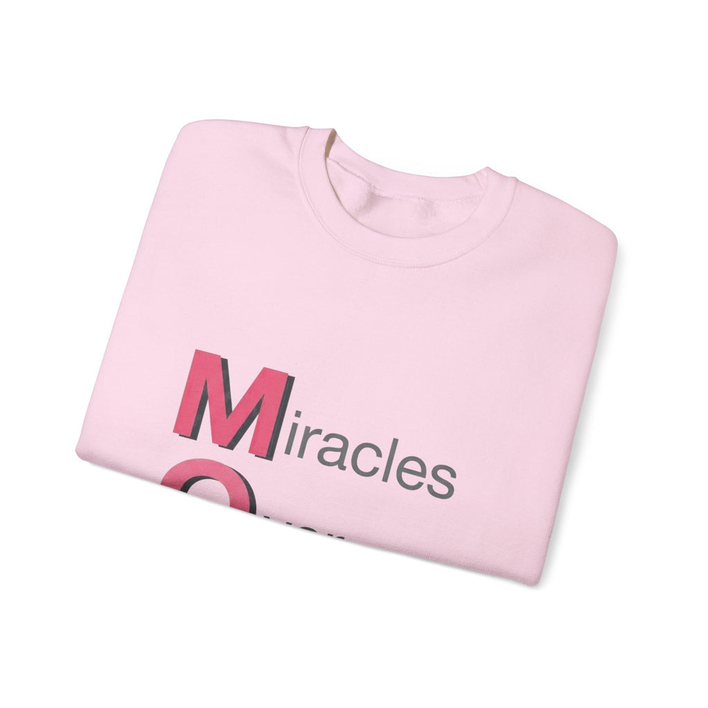 Miracles Over Mondays Sweatshirt | Mother's Day M.O.M. Gift