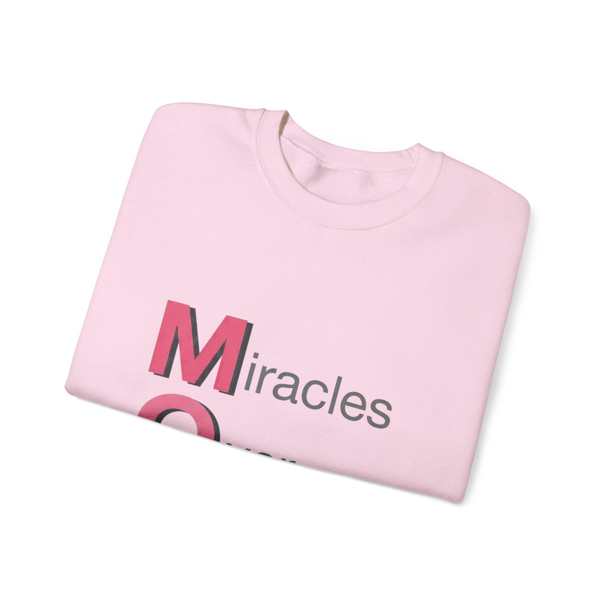 Miracles Over Mondays Sweatshirt | Mother's Day M.O.M. Gift