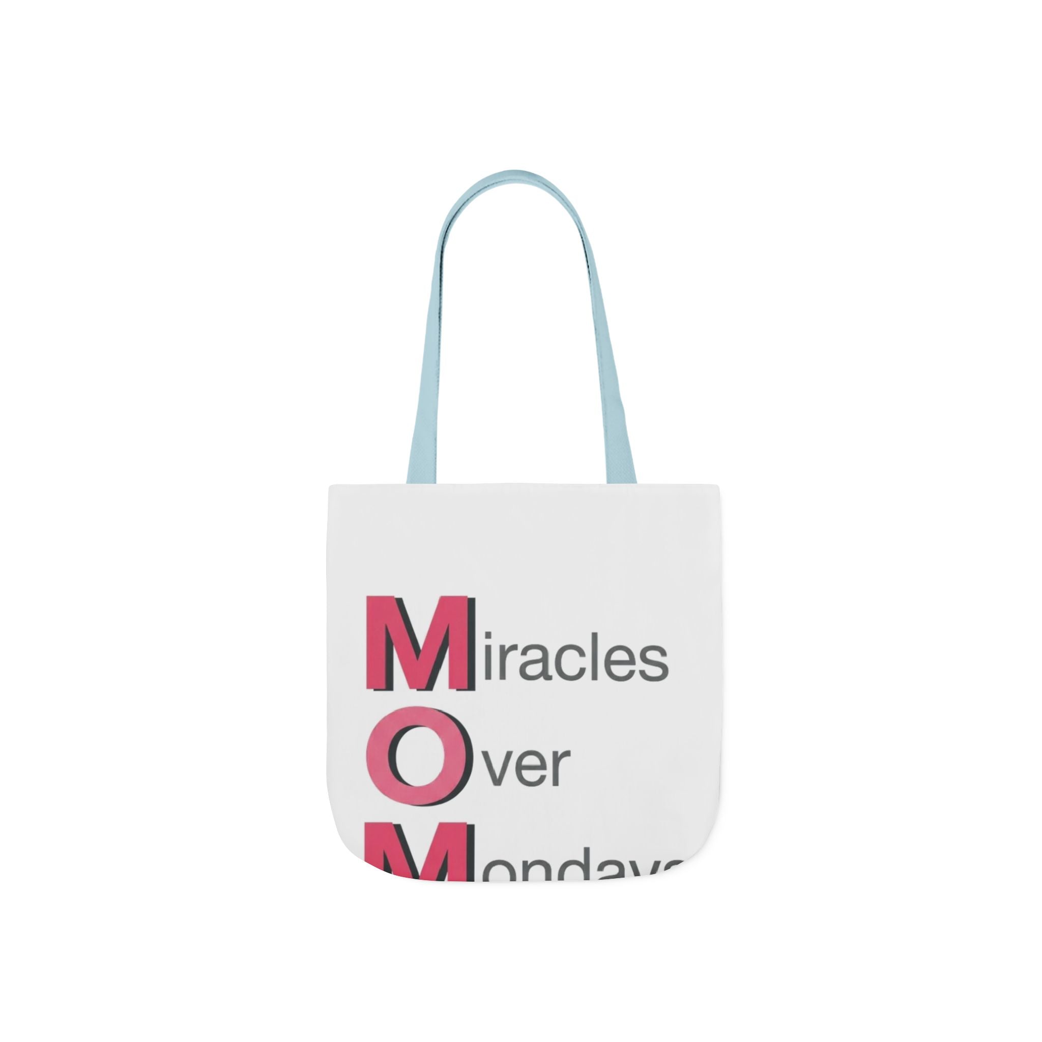 Miracles Over Mondays Tote | Mother's Day M.O.M. Gift