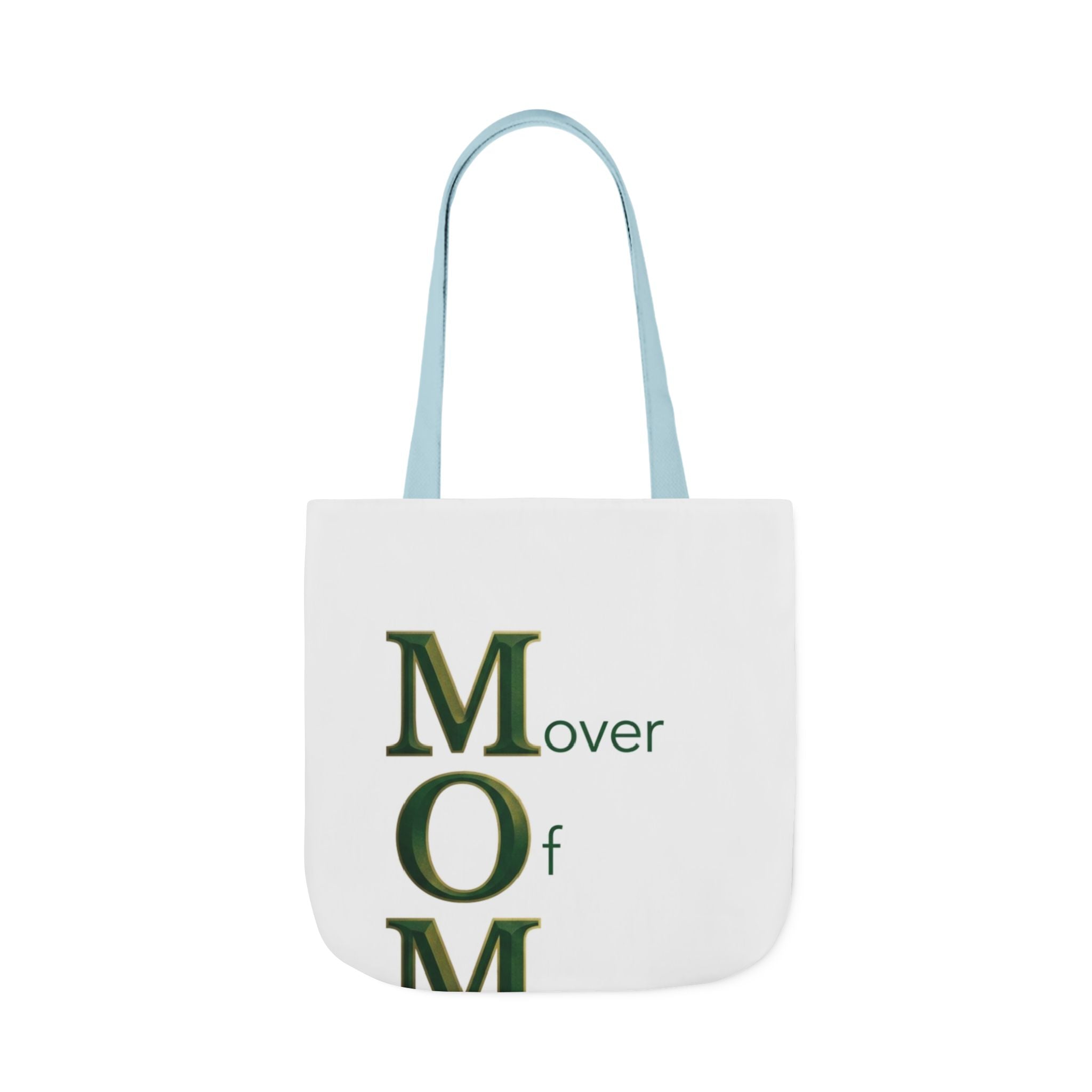 Mover Of Mountains Tote | Mother's Day M.O.M. Gift