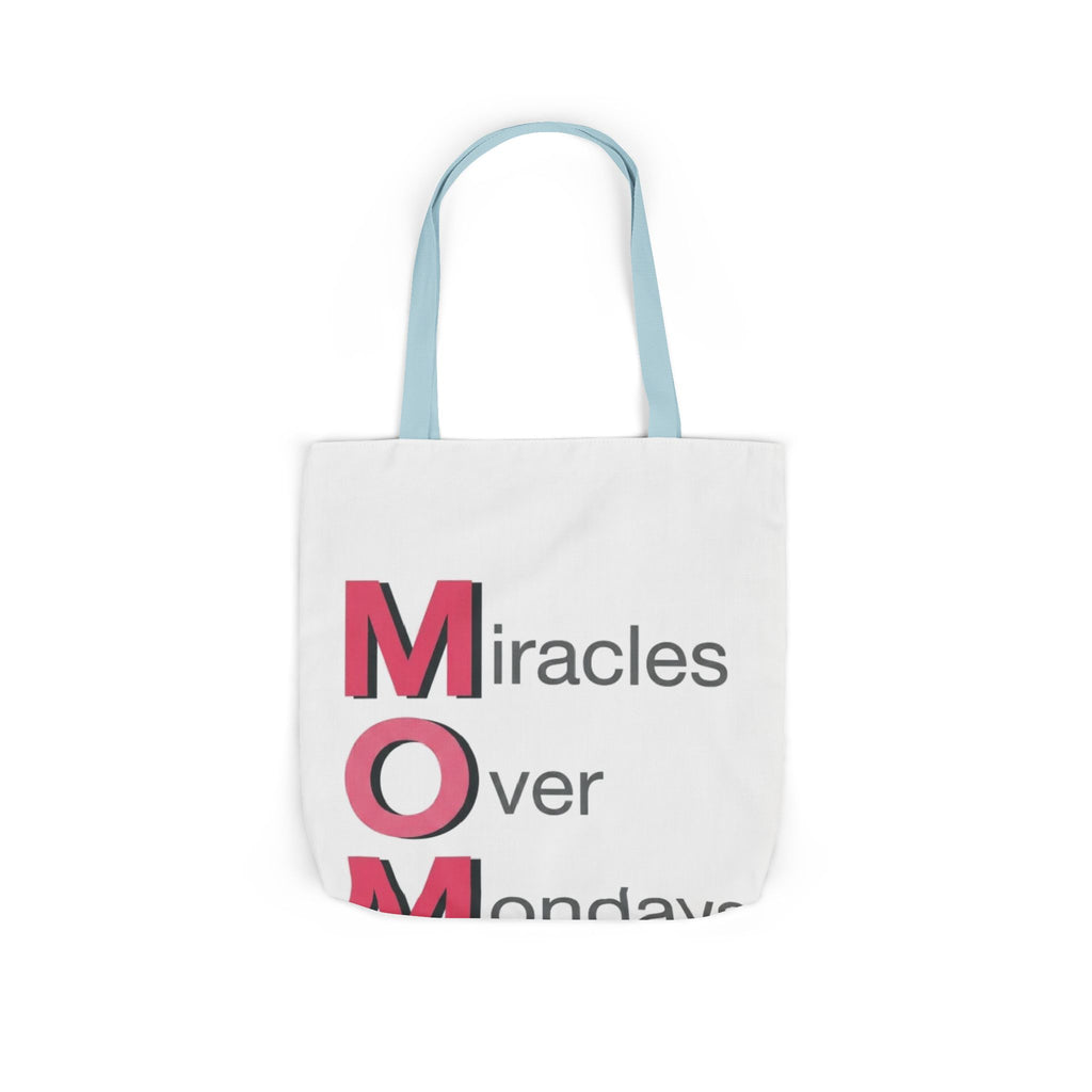 Miracles Over Mondays Tote | Mother's Day M.O.M. Gift